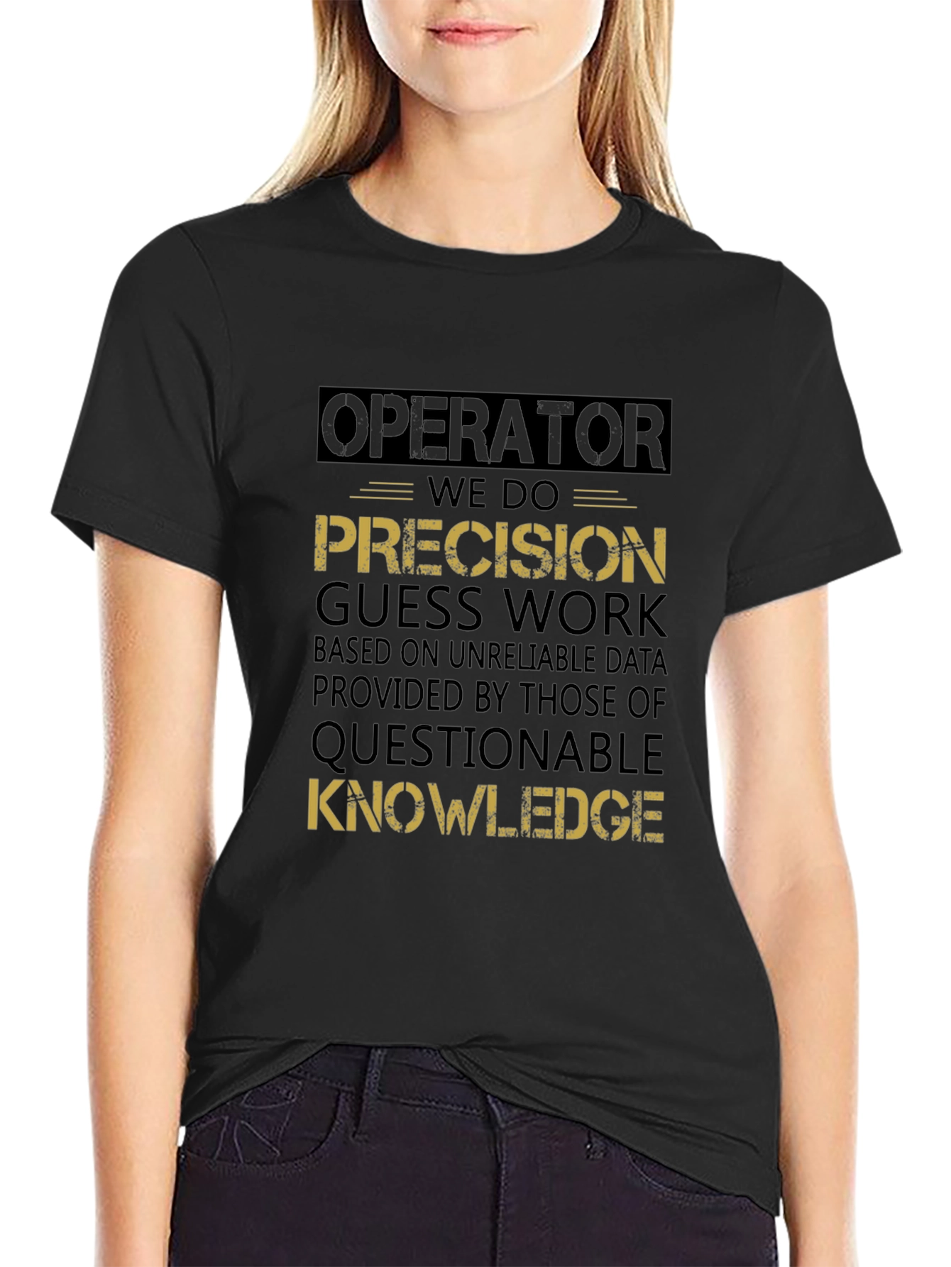 Operator Precision Guess Work Graphic Tee