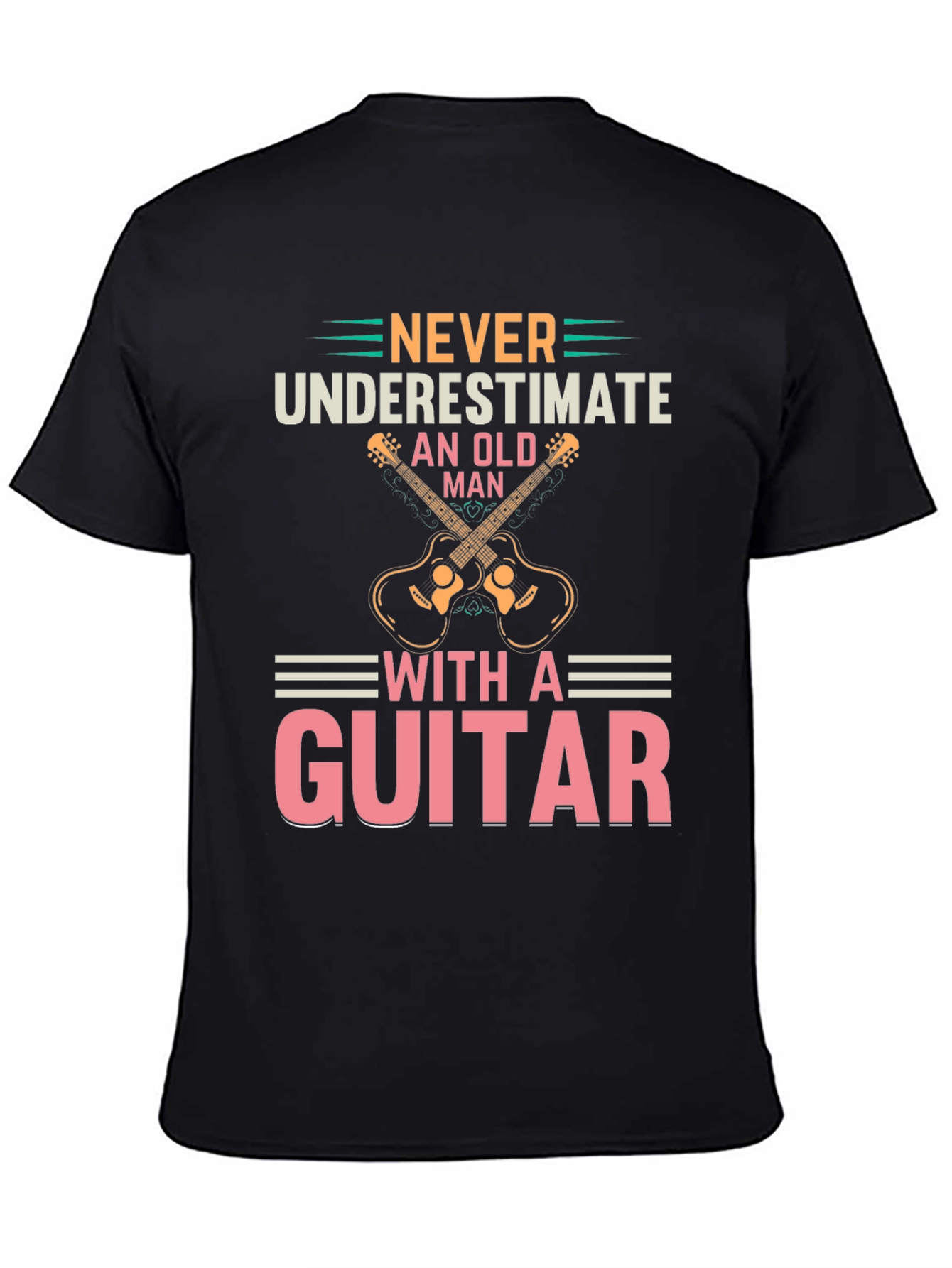 Never Underestimate Old Man with a Guitar Tee