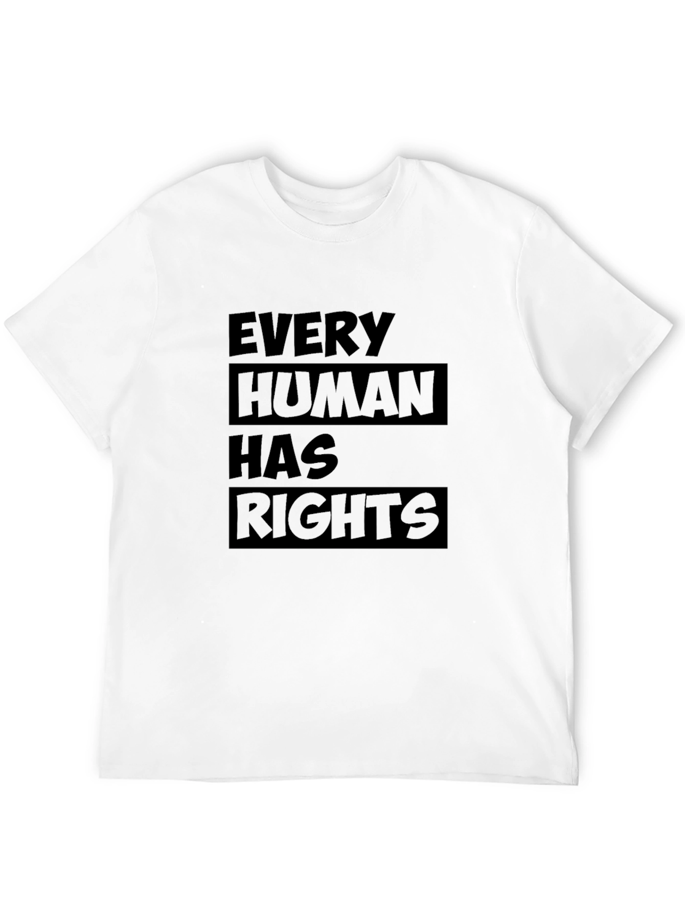 Every Human Has Rights T-Shirt
