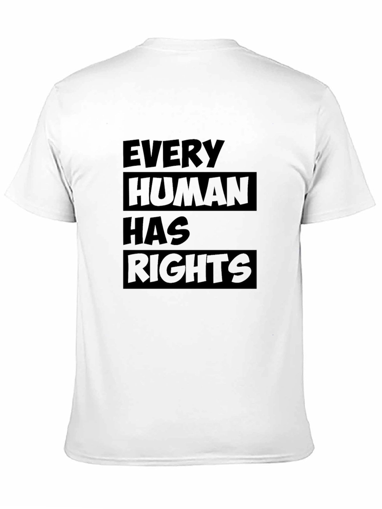 Every Human Has Rights T-Shirt