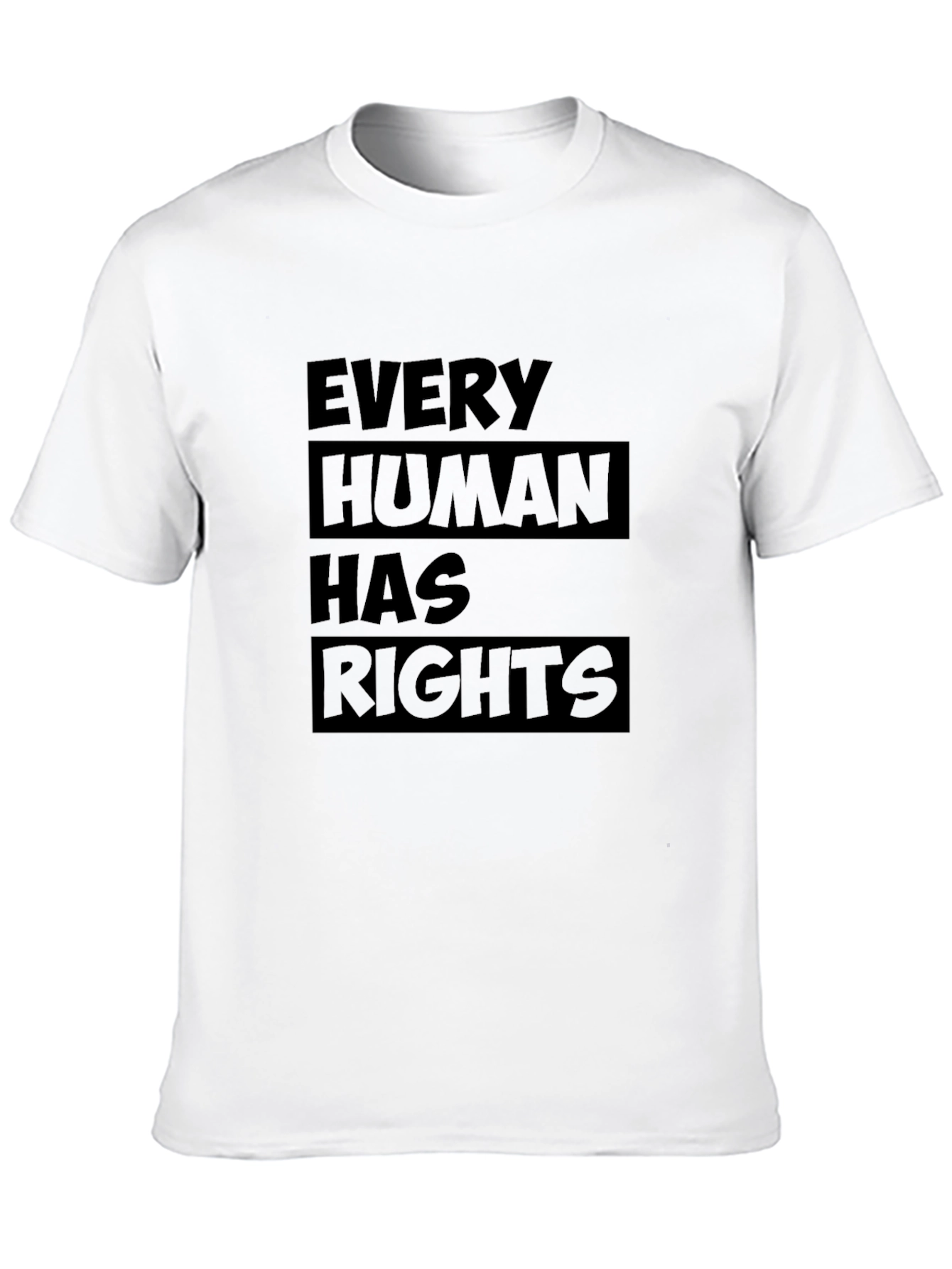 Every Human Has Rights T-Shirt