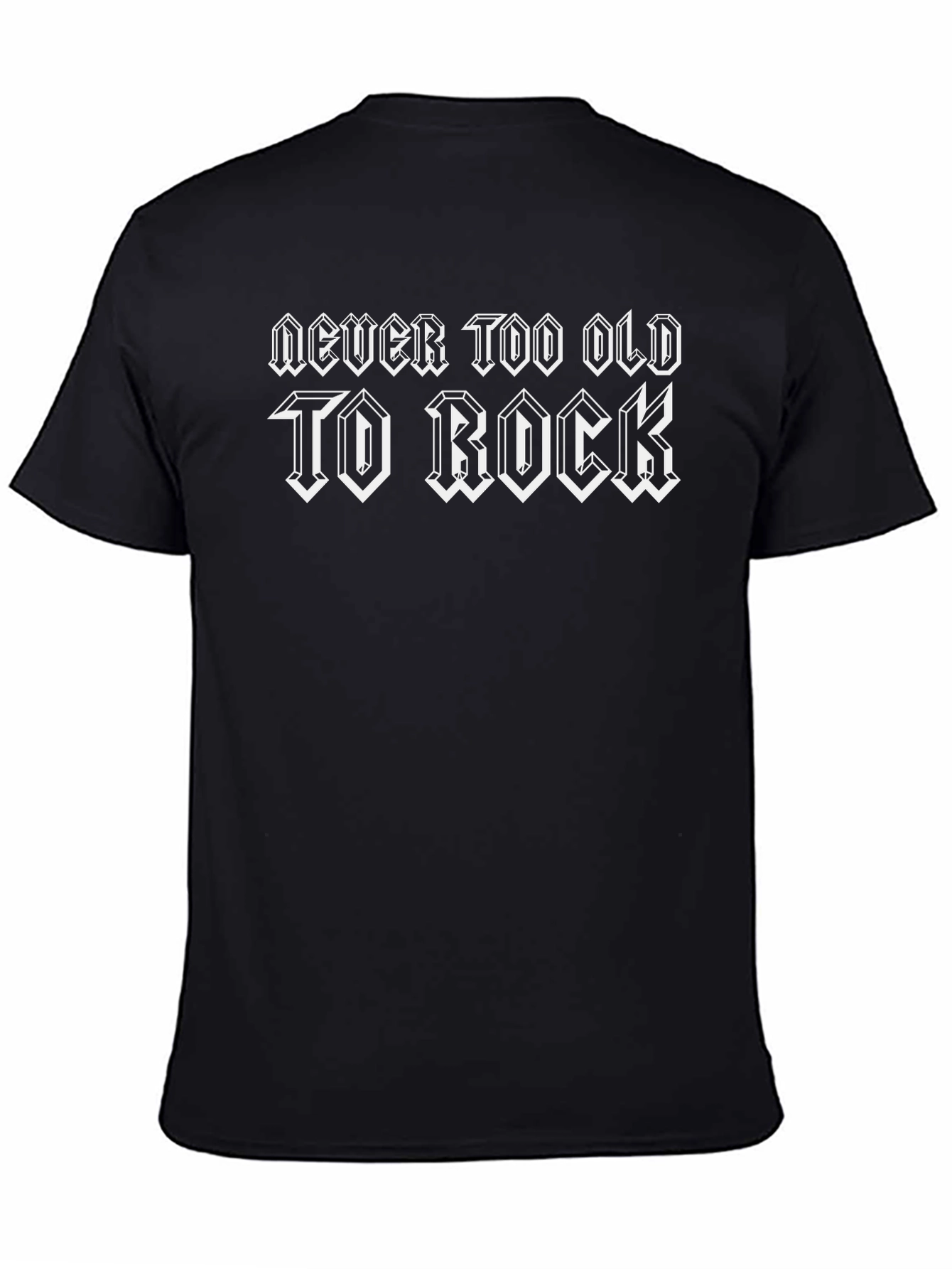 Never Too Old to Rock T-Shirt