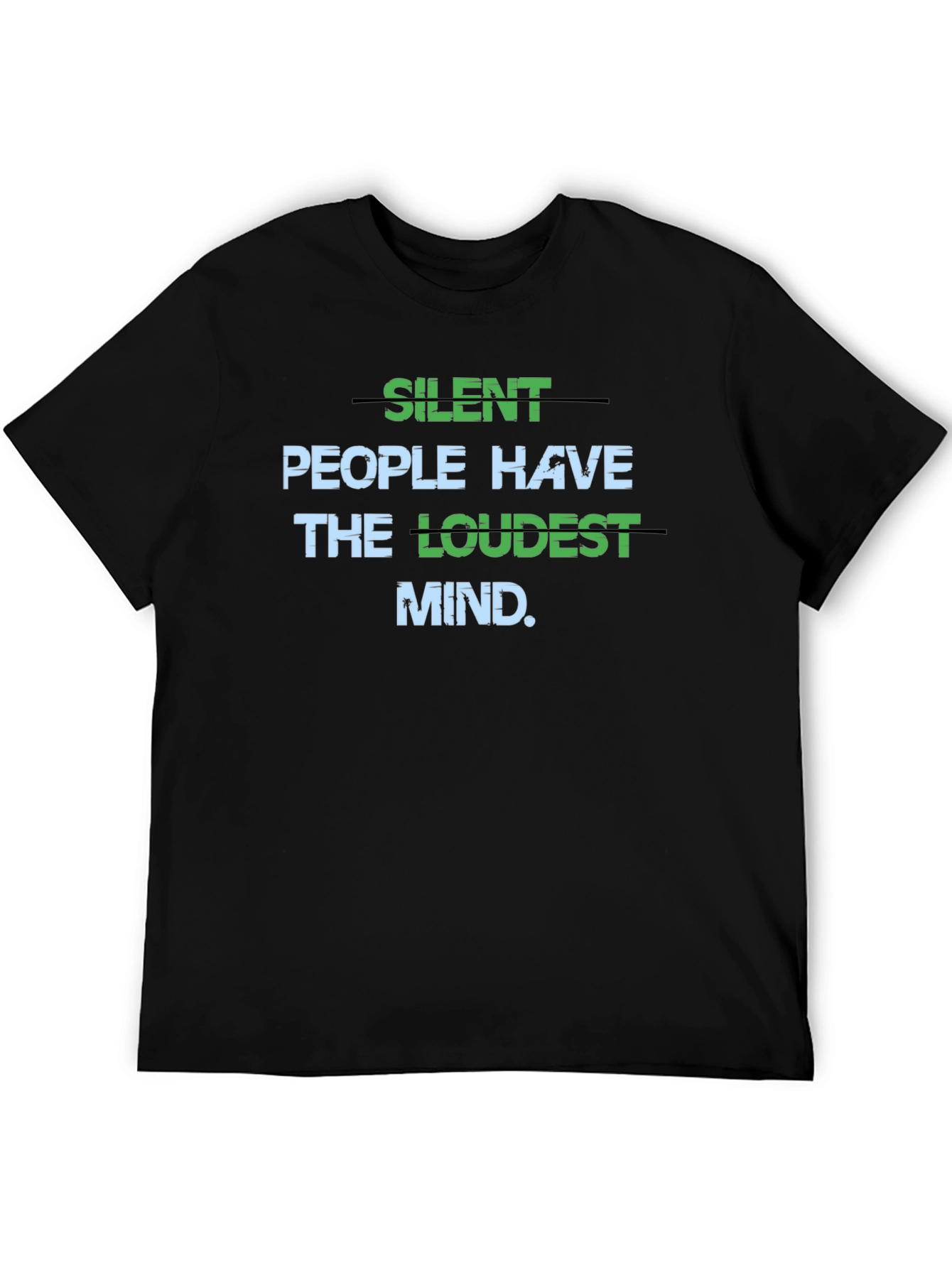 Silent People Loudest Mind Graphic Tee