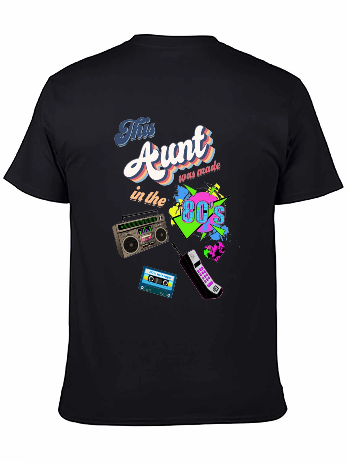 This Aunt Was Made in the 80s T-Shirt