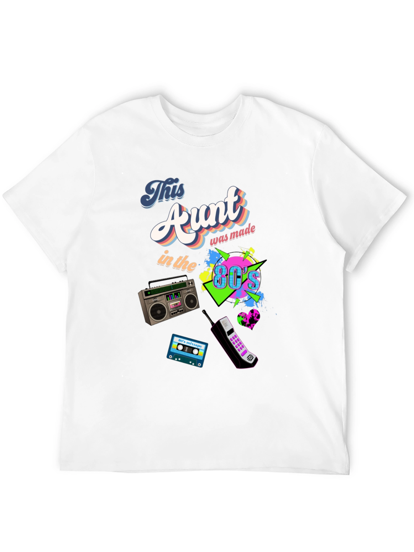 This Aunt Was Made in the 80s T-Shirt