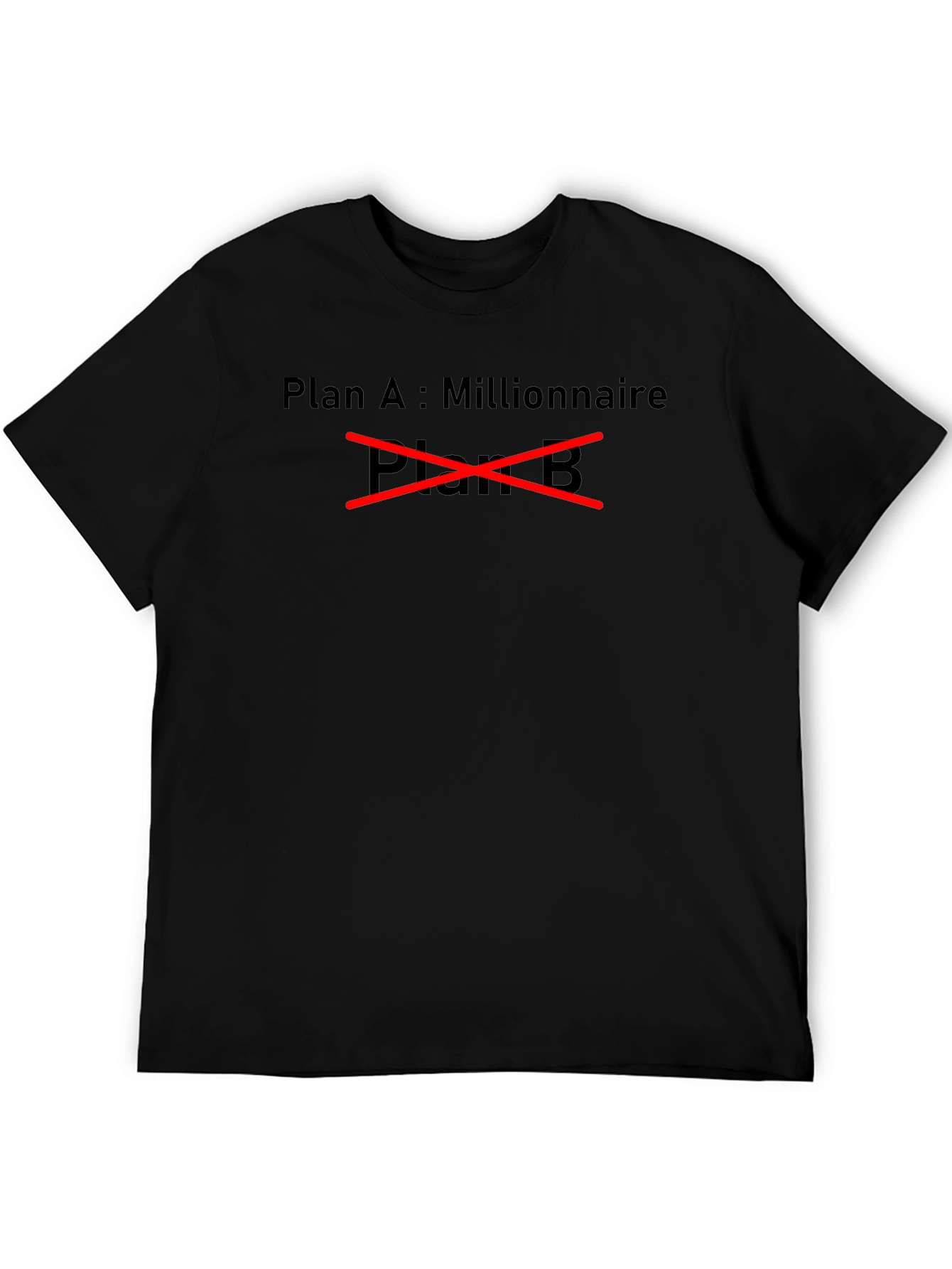 Plan A Millionaire Black T-Shirt