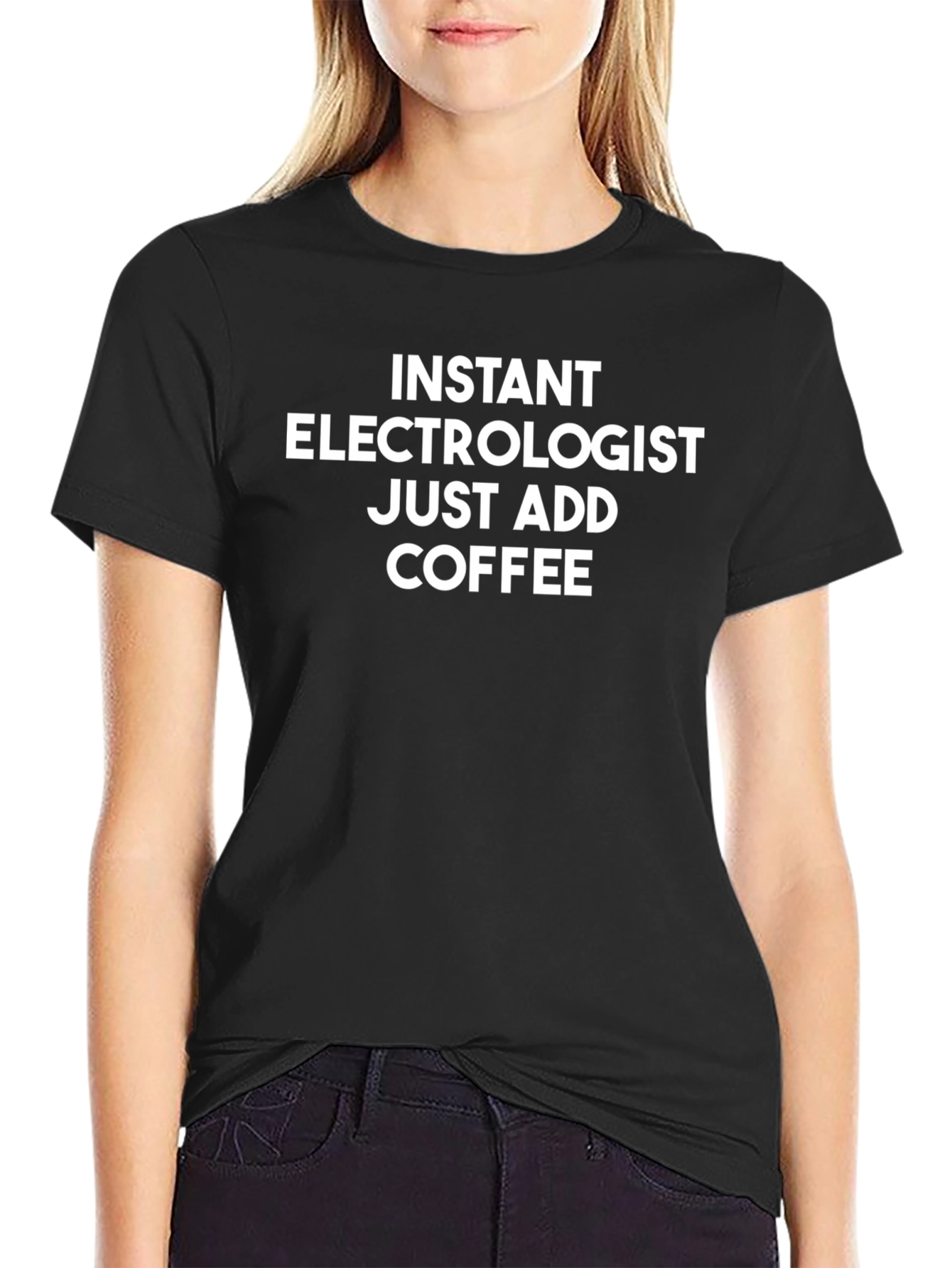 Instant Electrologist Add Coffee Funny T-Shirt
