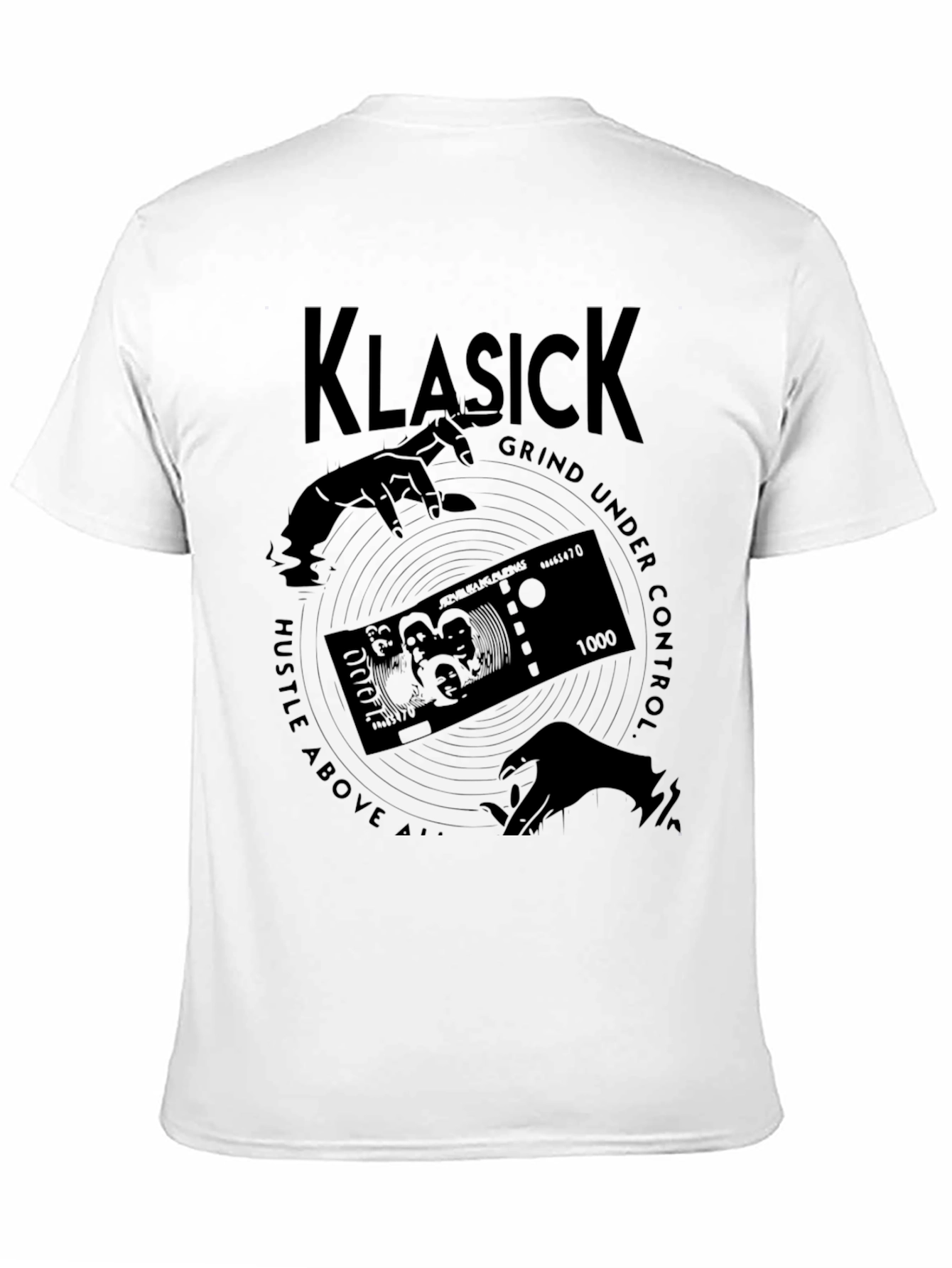Klasick Grind Graphic T-Shirt - Hustle Above All