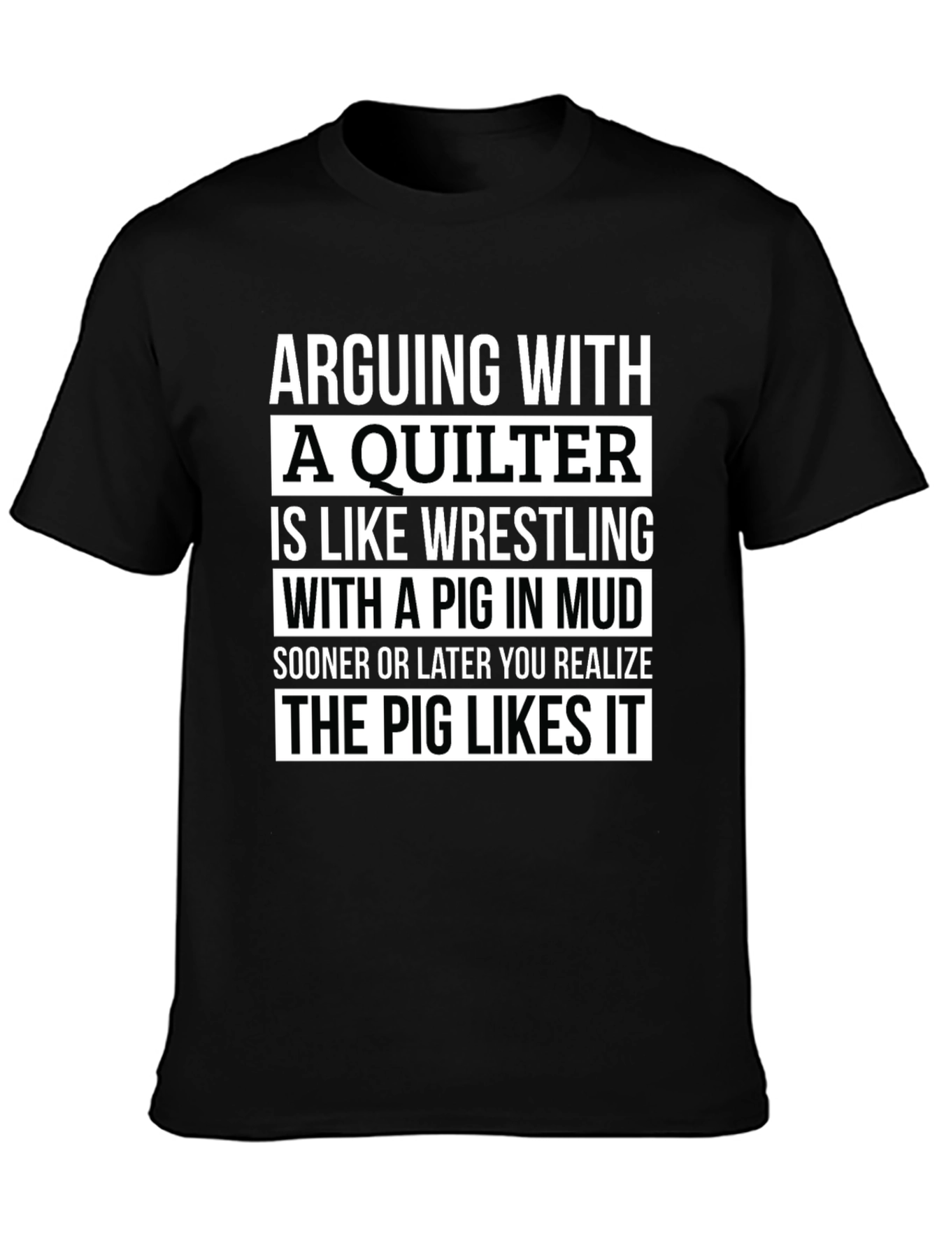 Arguing with a Quilter T-Shirt - Funny Quilting Gift
