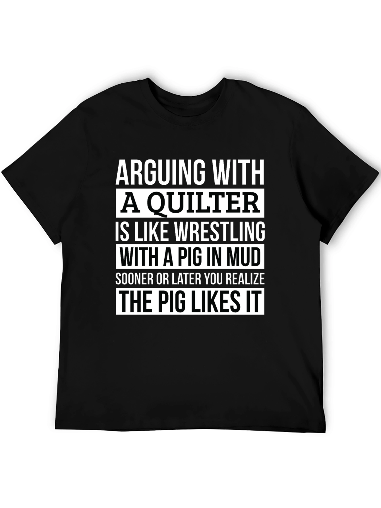 Arguing with a Quilter T-Shirt - Funny Quilting Gift