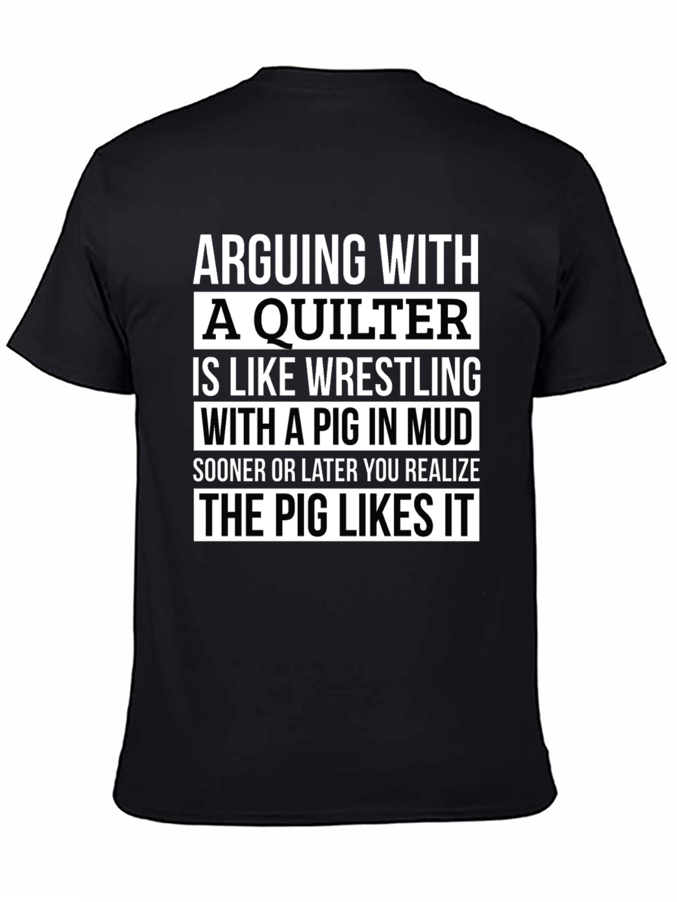 Arguing with a Quilter T-Shirt - Funny Quilting Gift