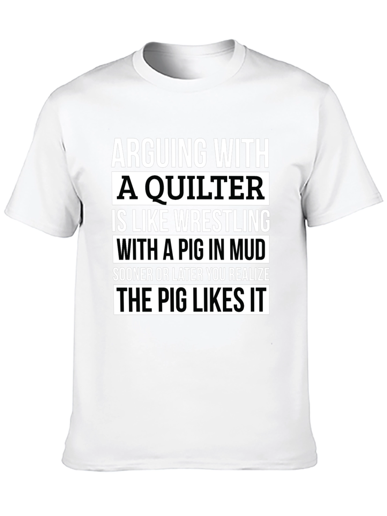 Arguing with a Quilter T-Shirt - Funny Quilting Gift