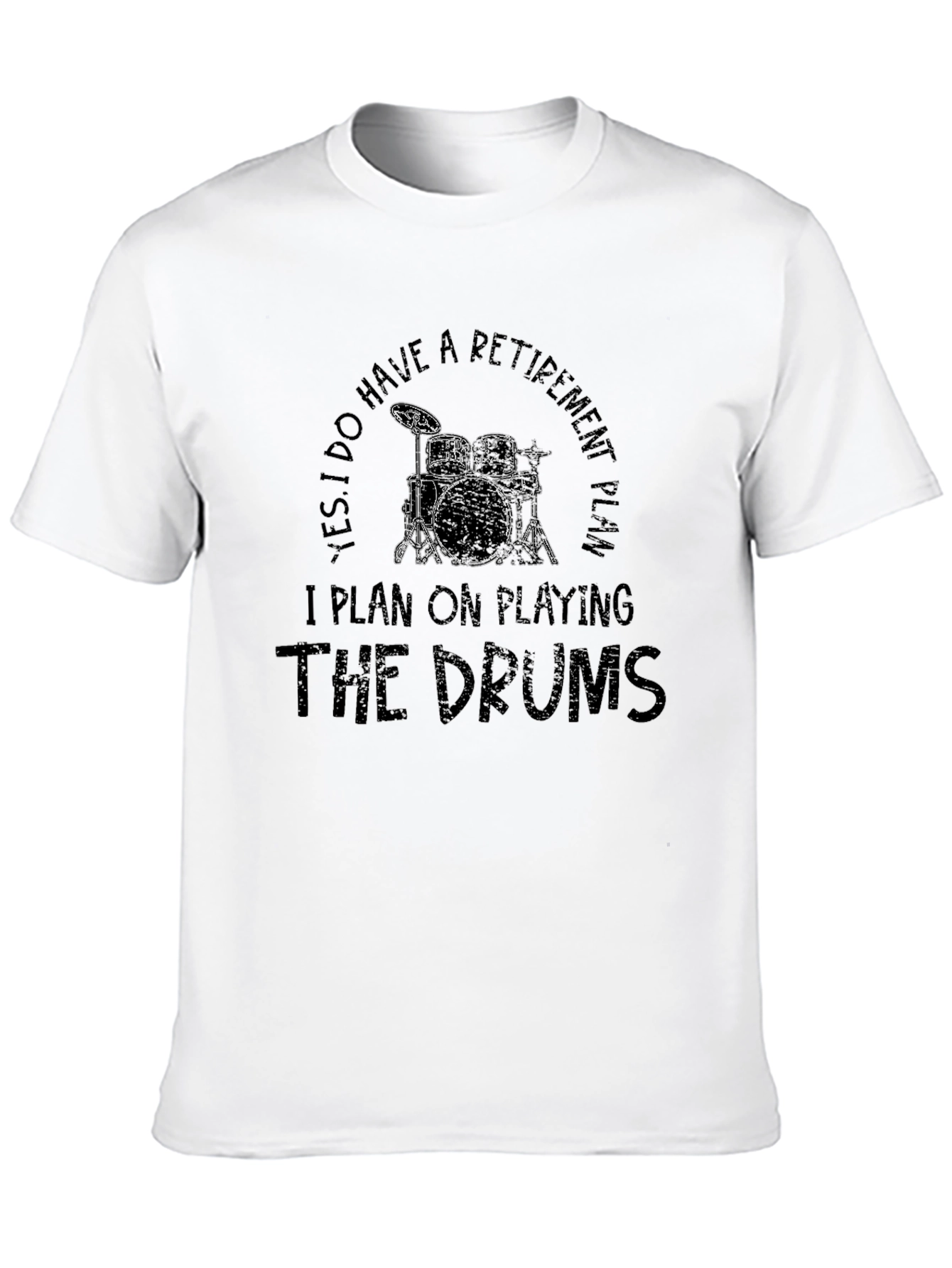 Drummer Retirement Plan Graphic T-Shirt