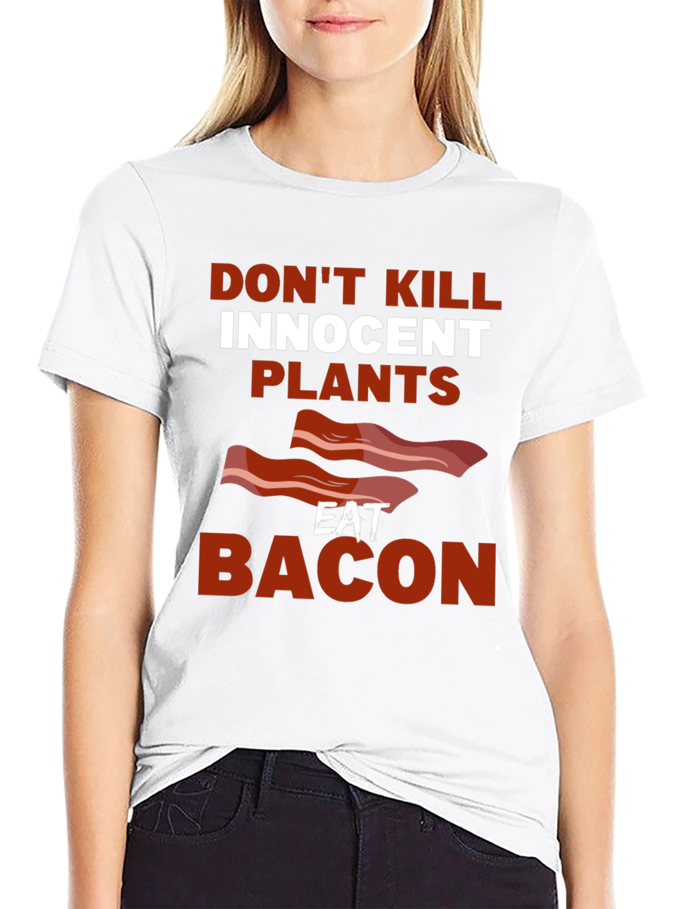 Dont Kill Innocent Plants Eat Bacon T-Shirt