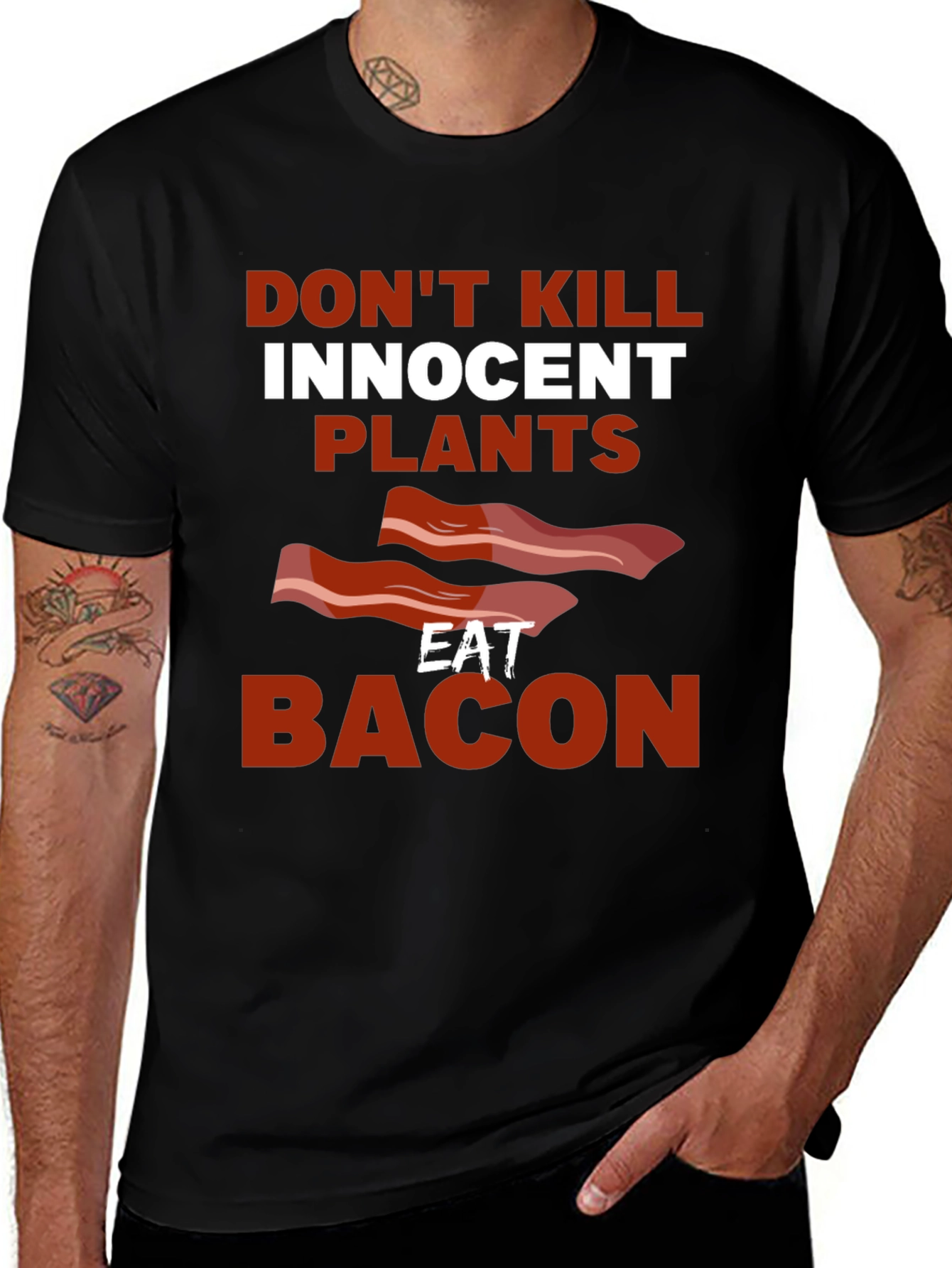 Dont Kill Innocent Plants Eat Bacon T-Shirt