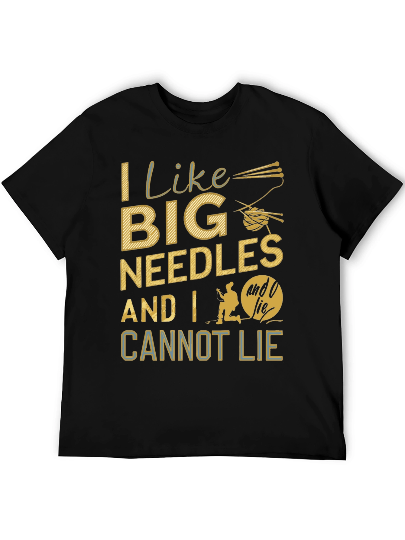 I Like Big Needles Funny T-Shirt