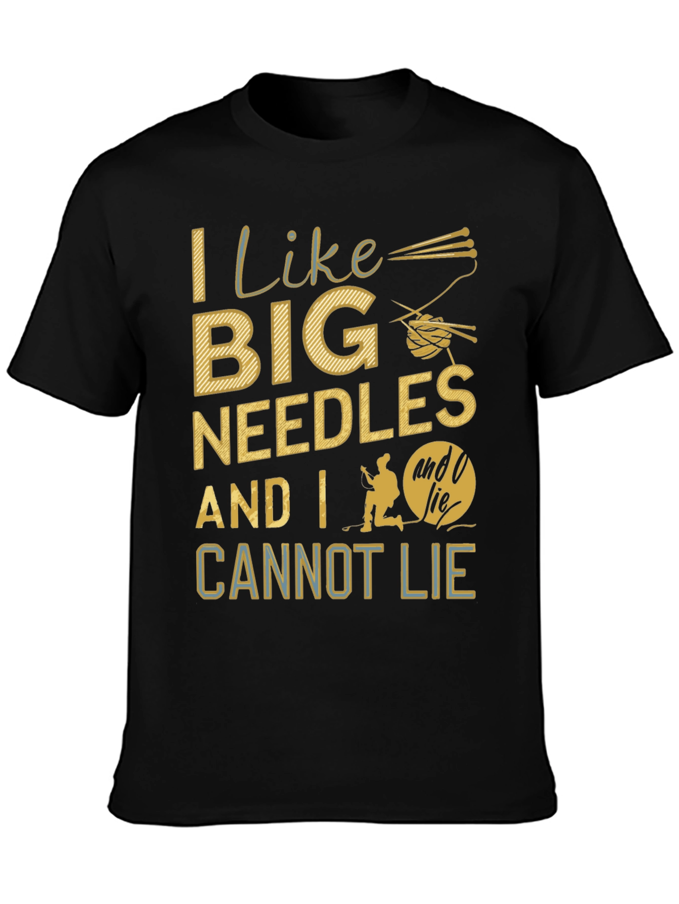 I Like Big Needles Funny T-Shirt