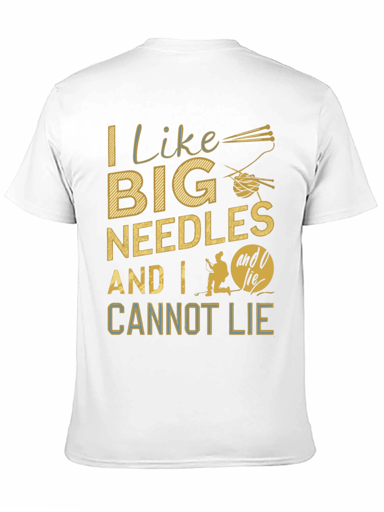I Like Big Needles Funny T-Shirt