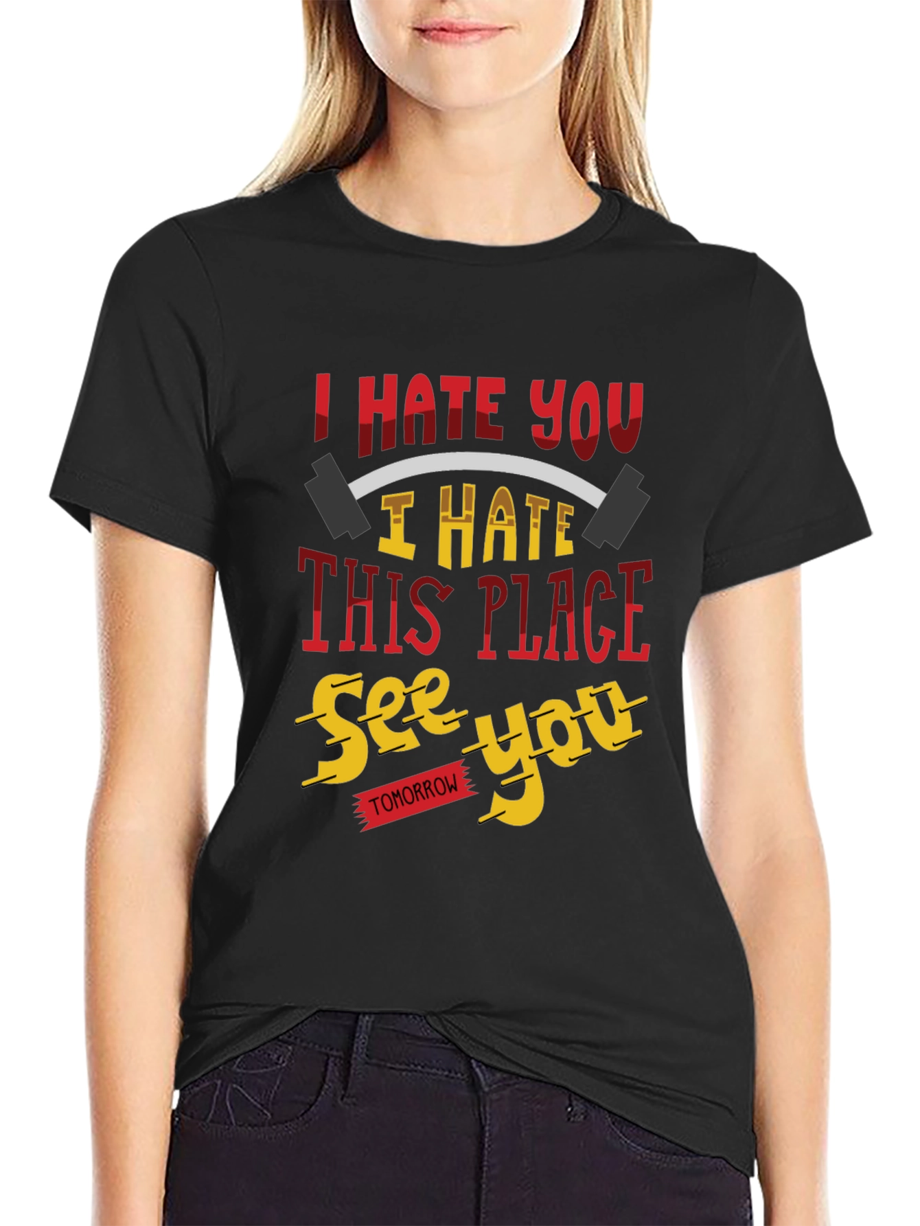 I Hate You Funny Gym Workout T-Shirt