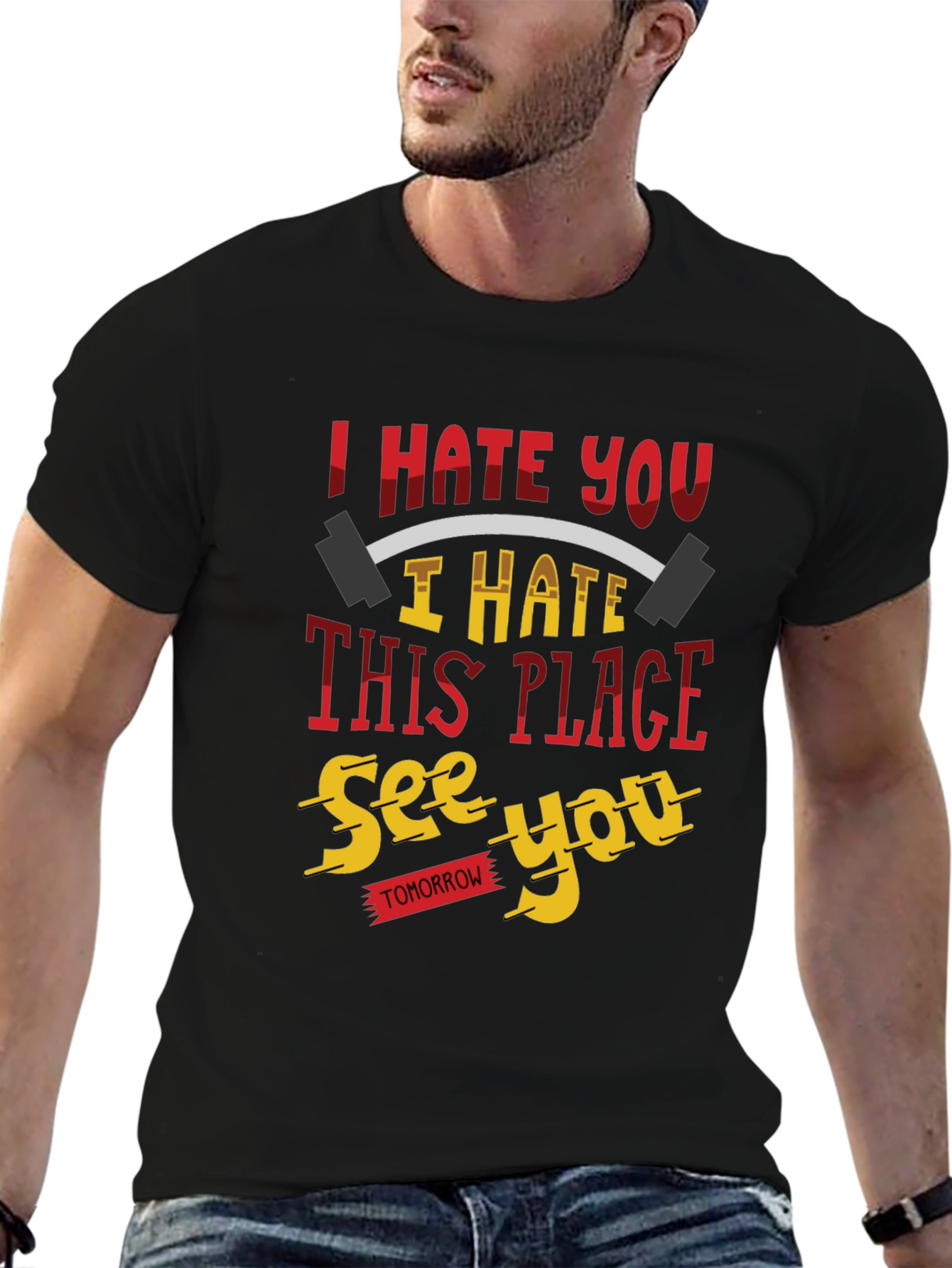 I Hate You Funny Gym Workout T-Shirt