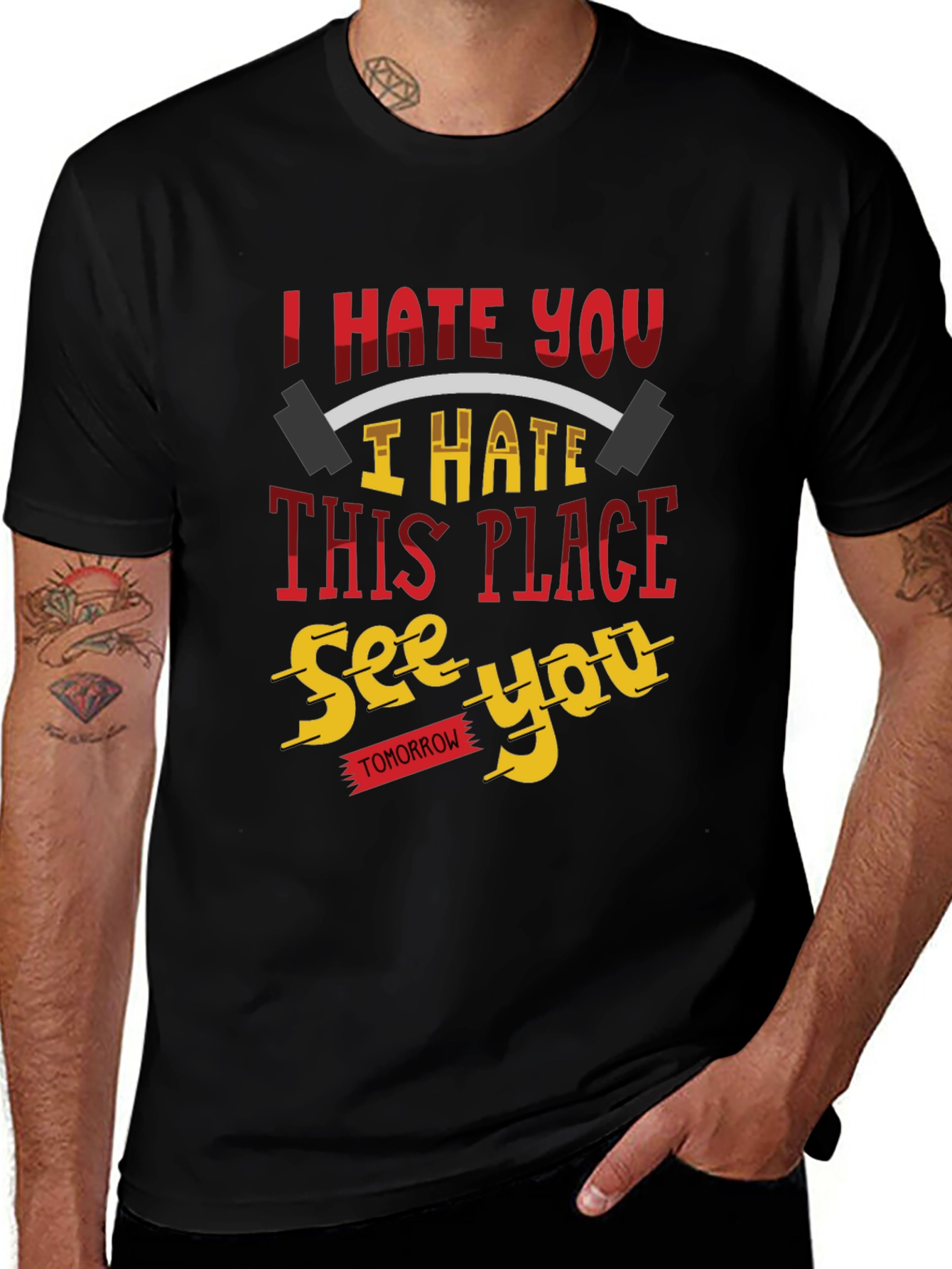 I Hate You Funny Gym Workout T-Shirt