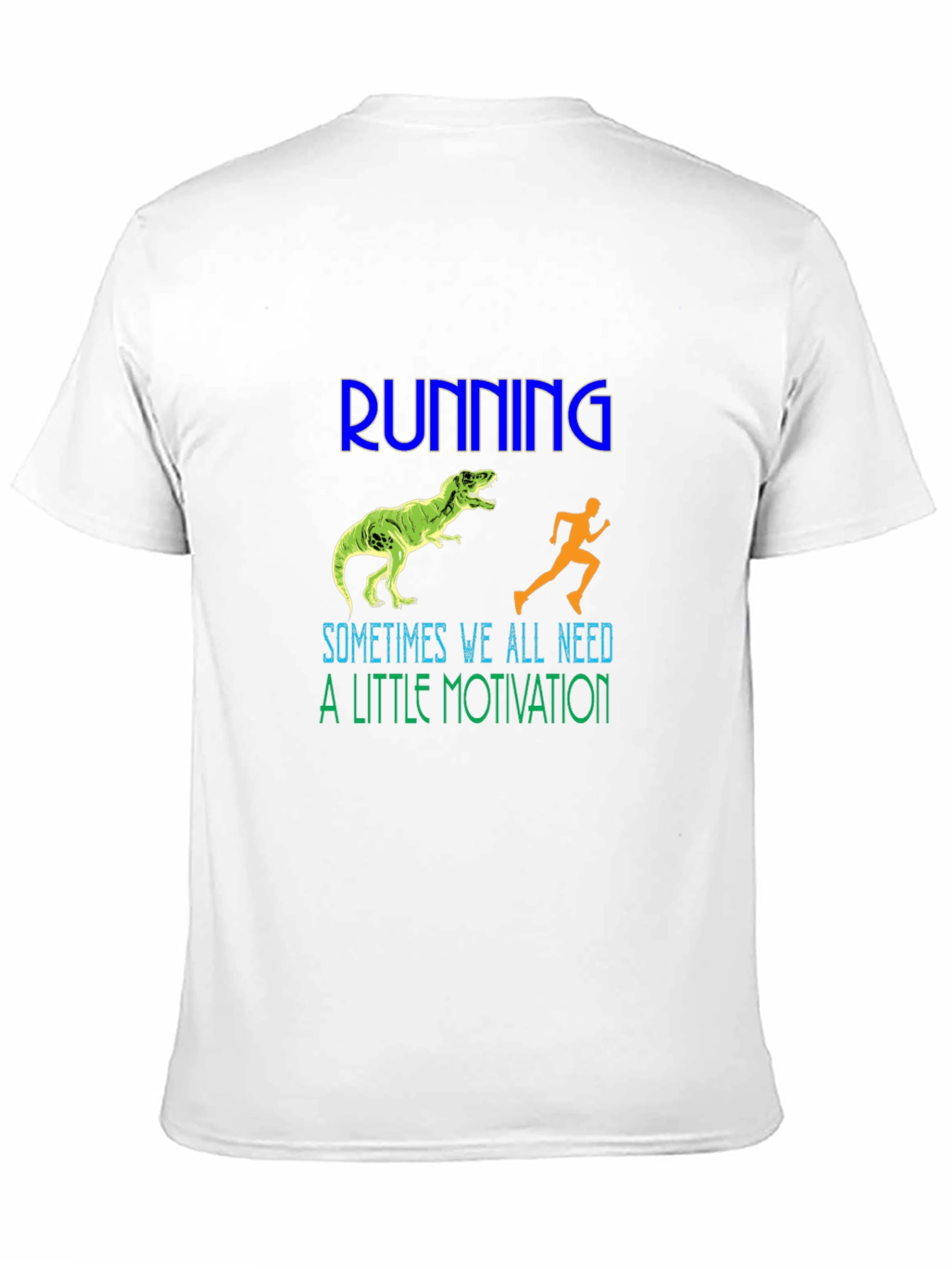 Running Motivation T-Shirt