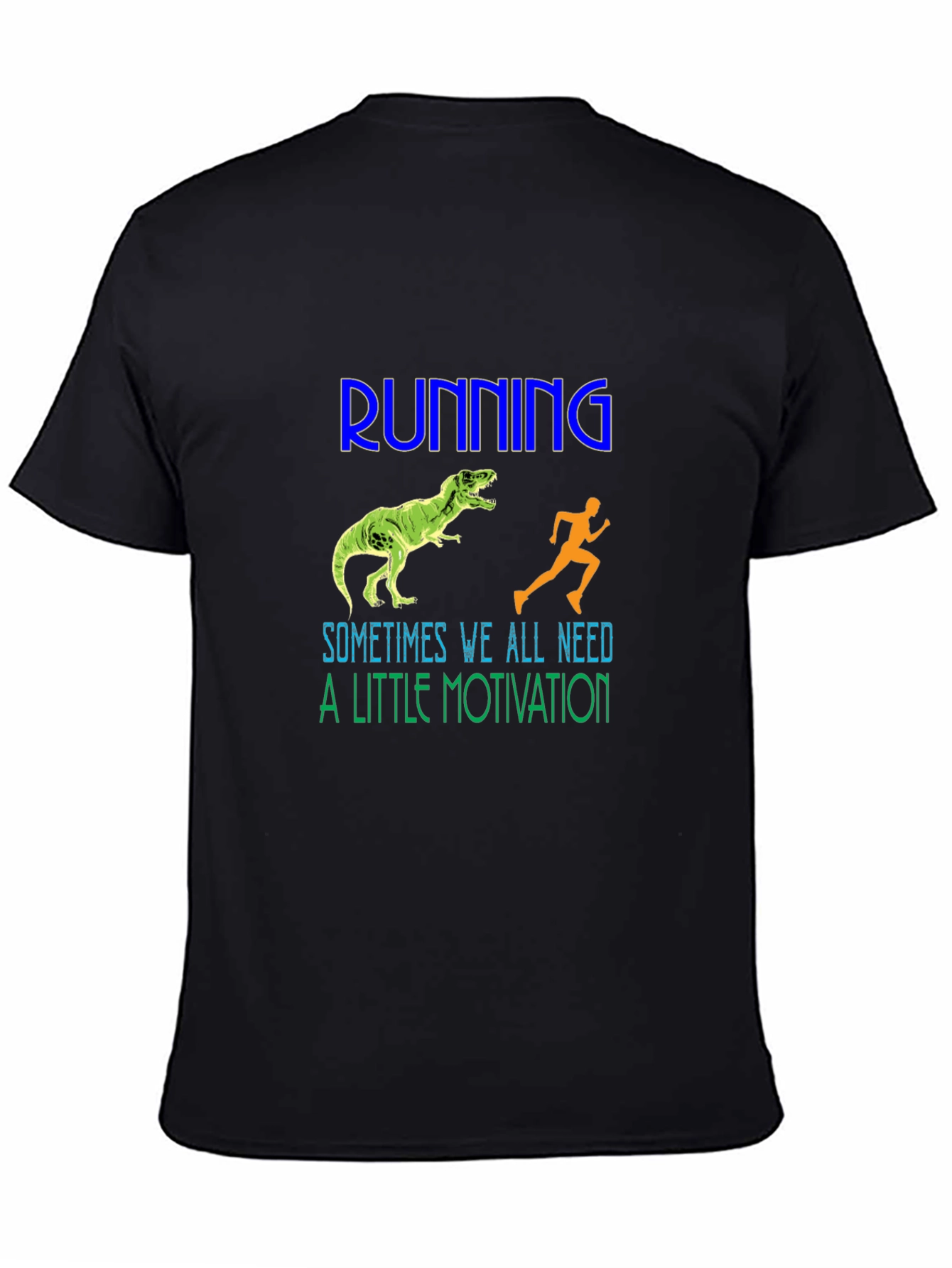 Running Motivation T-Shirt