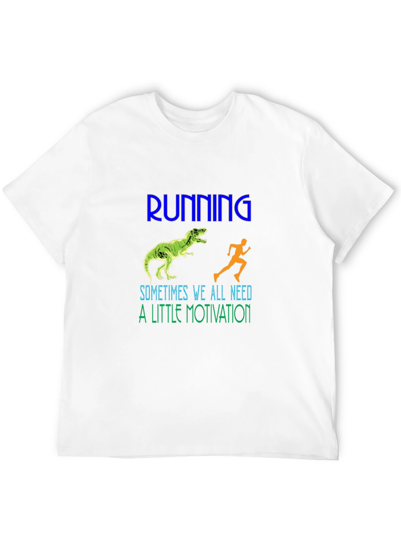 Running Motivation T-Shirt