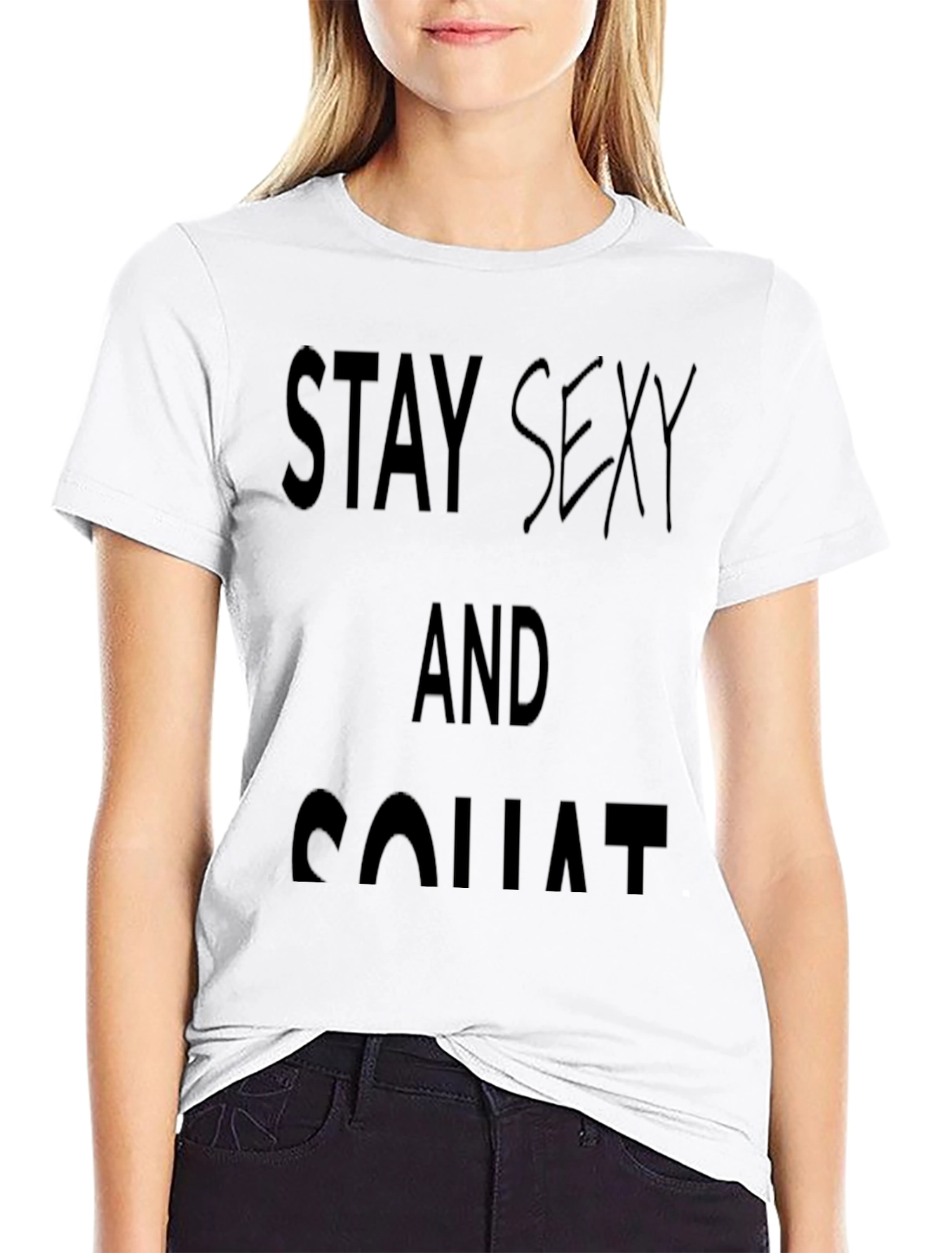 Stay Sexy and Squat Black T-Shirt