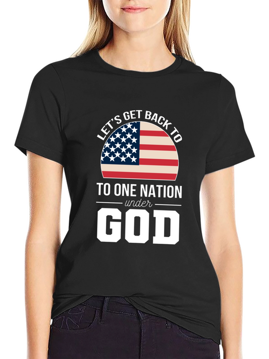 Lets Get Back To One Nation Under God Graphic Tee