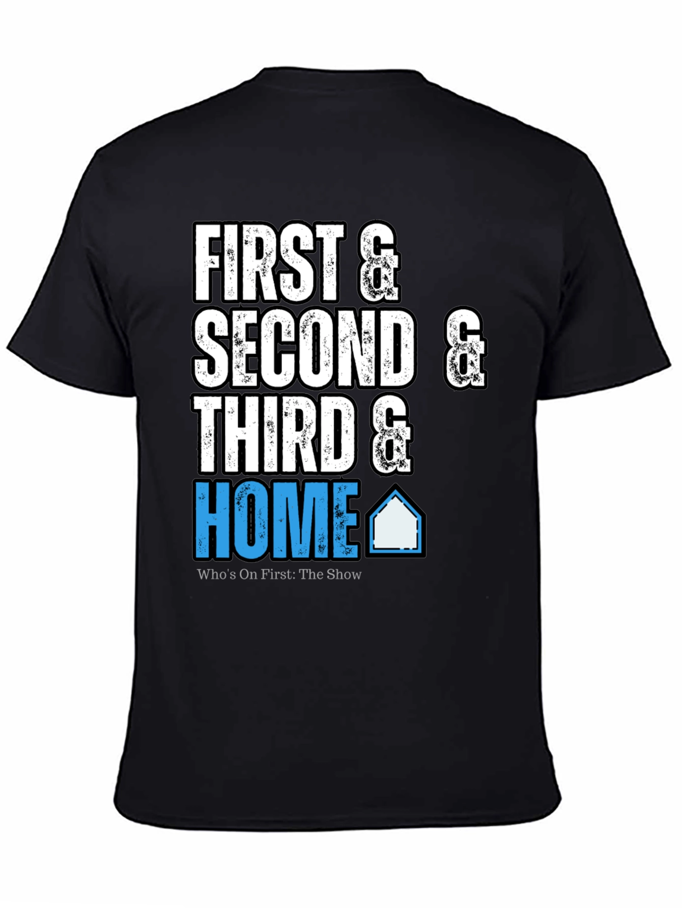 First Second Third & Home Black T-Shirt