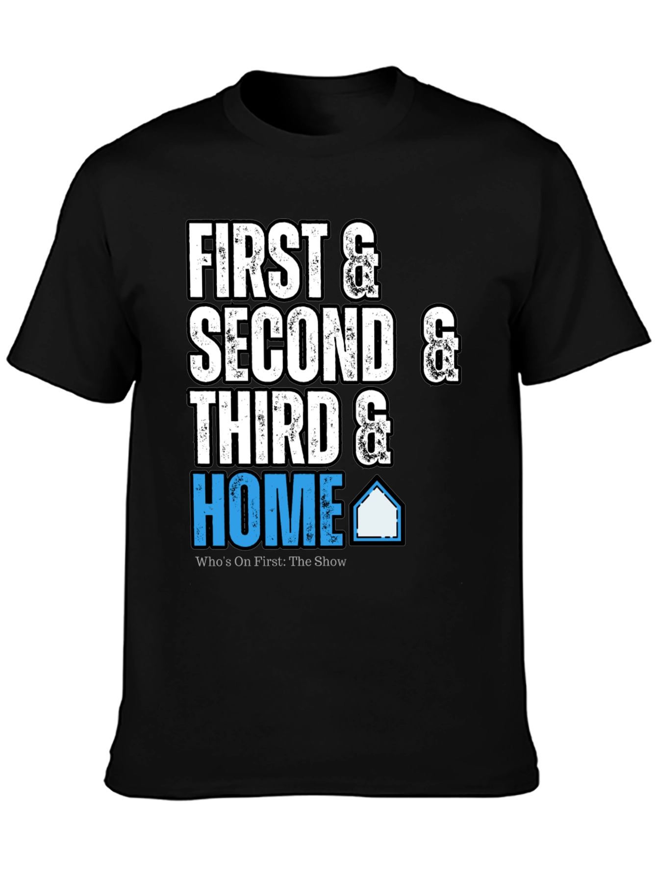 First Second Third & Home Black T-Shirt
