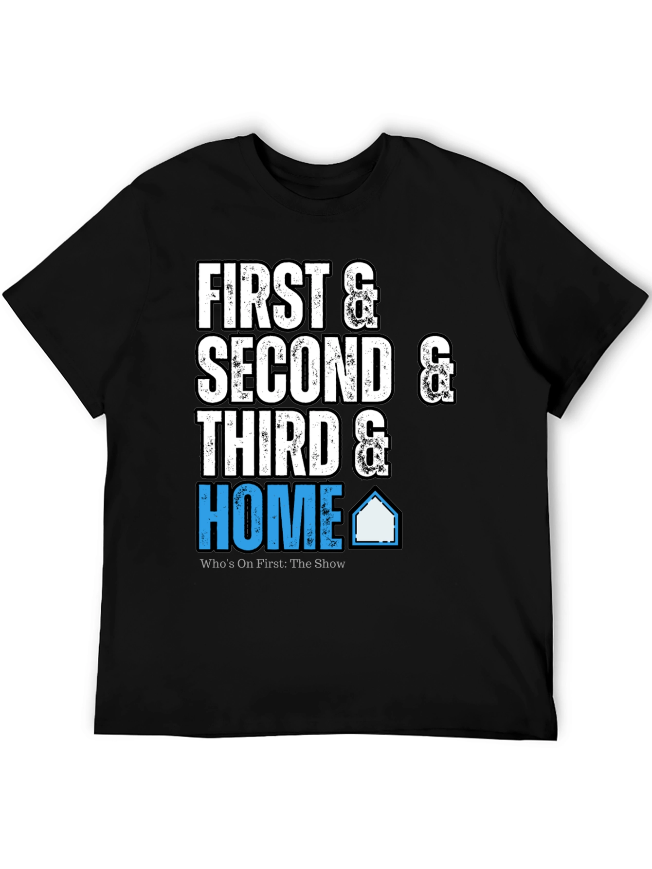 First Second Third & Home Black T-Shirt
