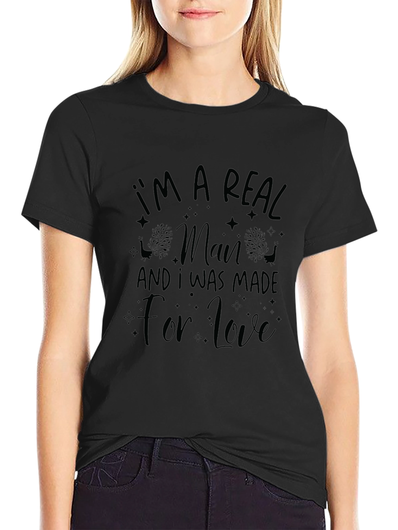 Im A Real Man T-Shirt - Love Graphic Tee