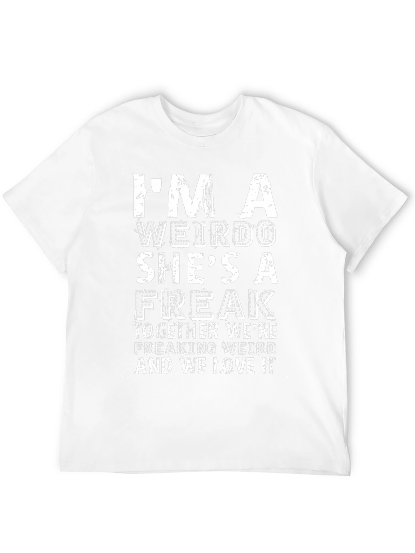 Funny Weirdo & Freak Matching Couple T-Shirt