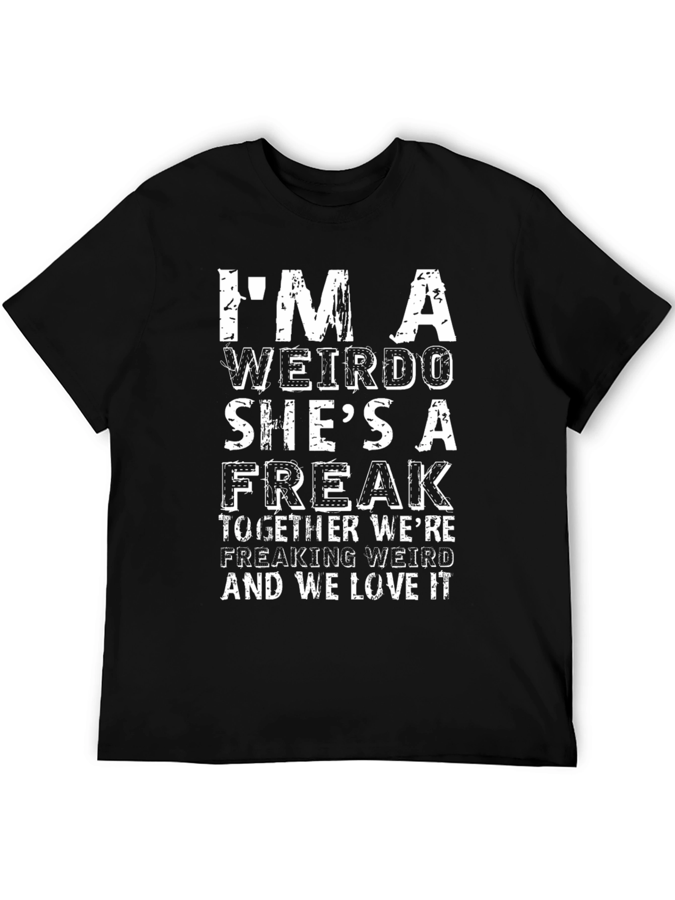 Funny Weirdo & Freak Matching Couple T-Shirt
