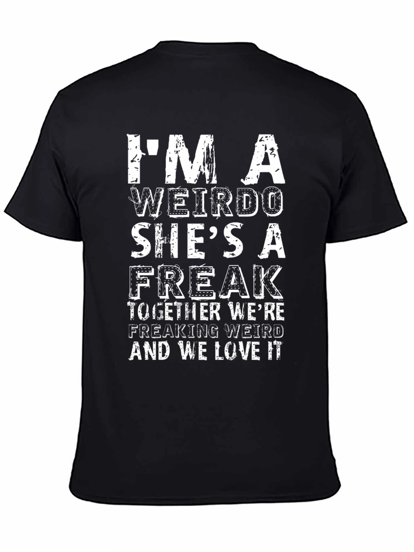 Funny Weirdo & Freak Matching Couple T-Shirt