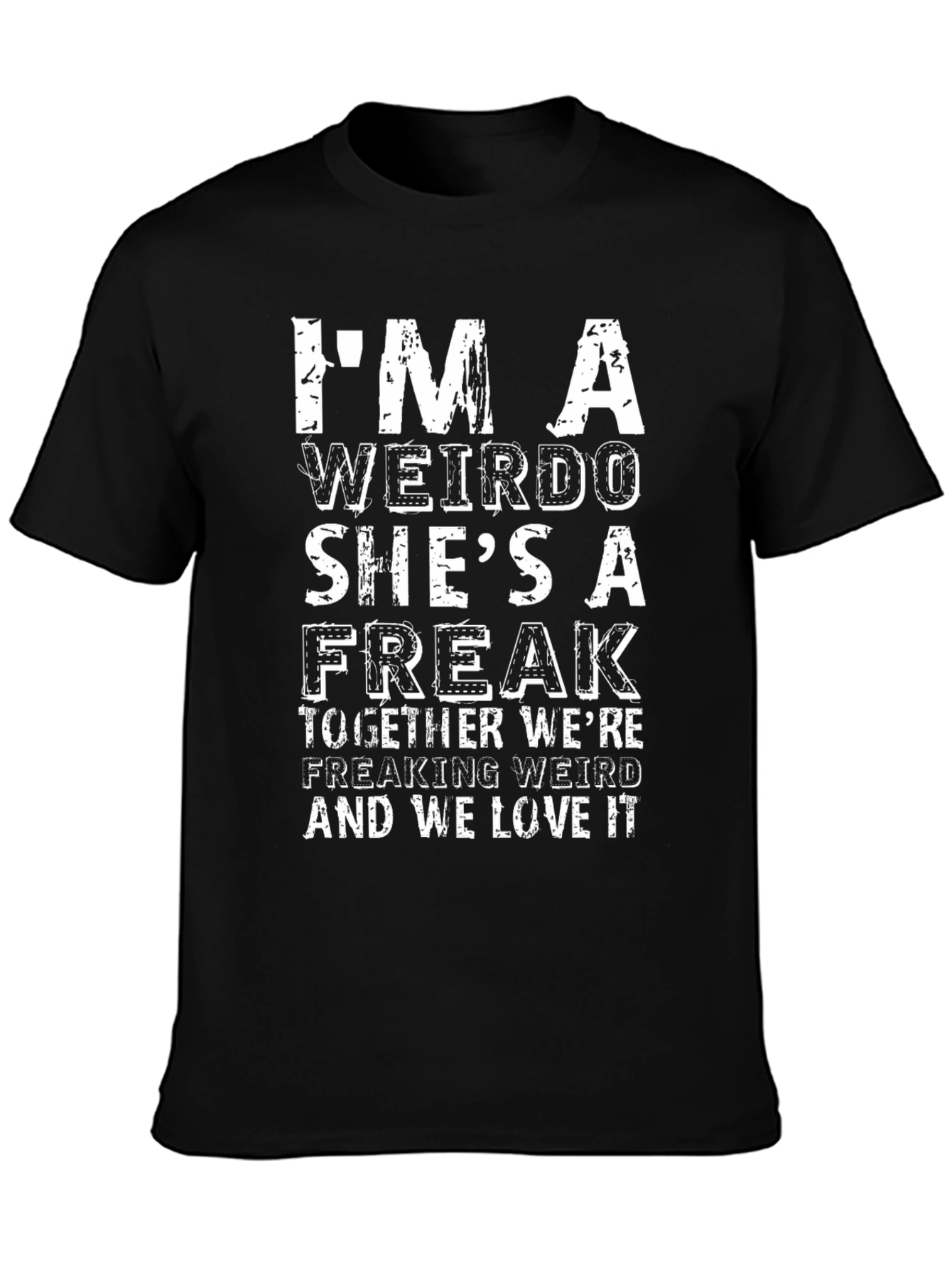 Funny Weirdo & Freak Matching Couple T-Shirt