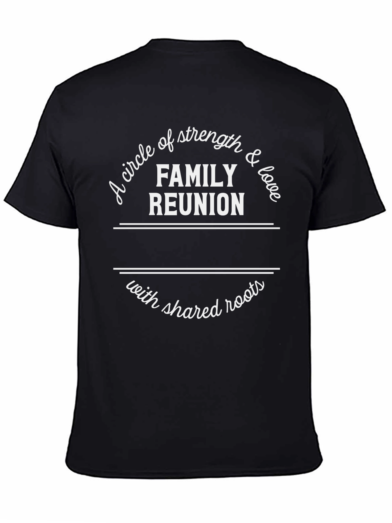 Family Reunion T-Shirt - Circle of Strength & Love