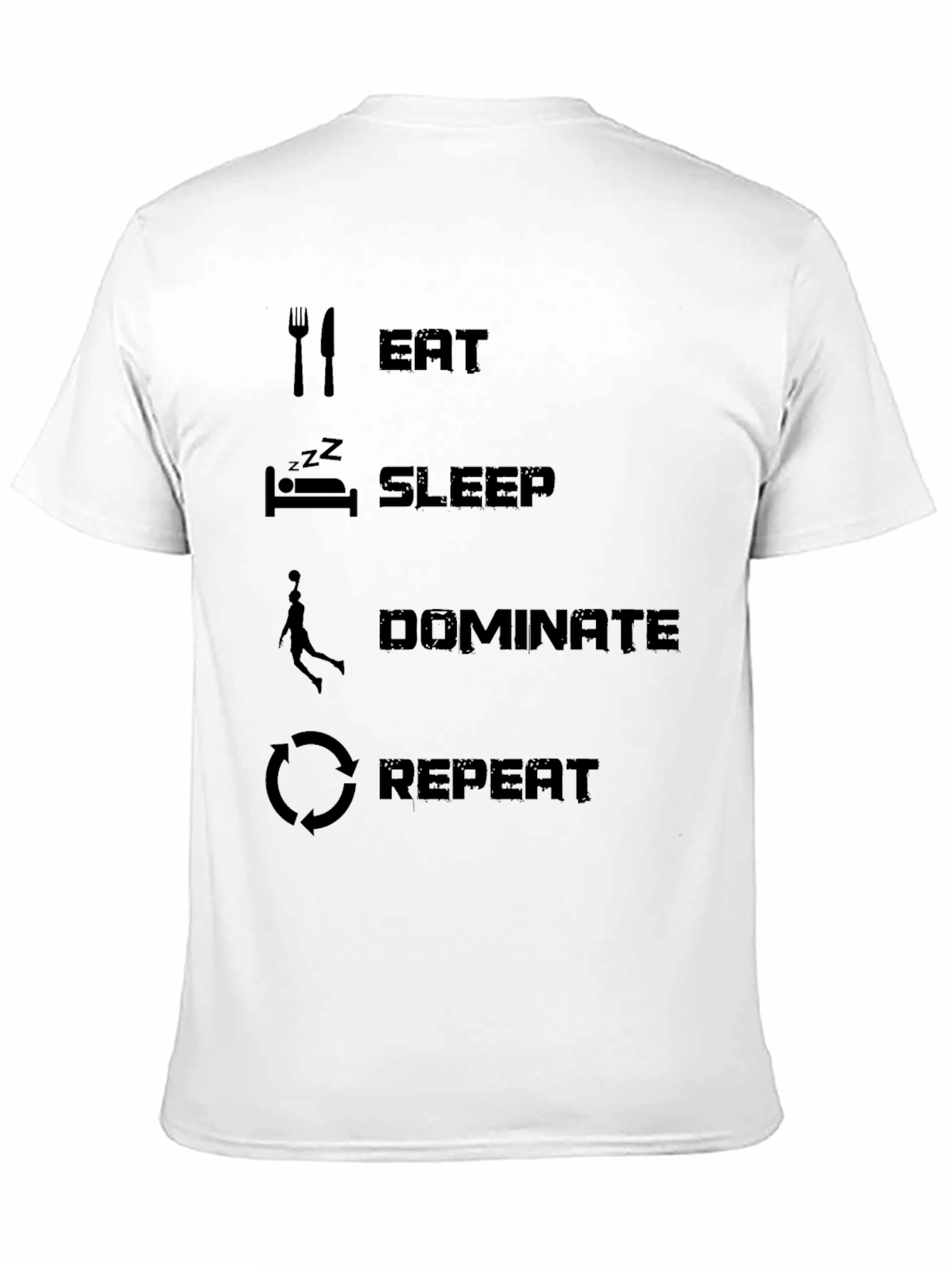 Eat Sleep Dominate Repeat Black T-Shirt