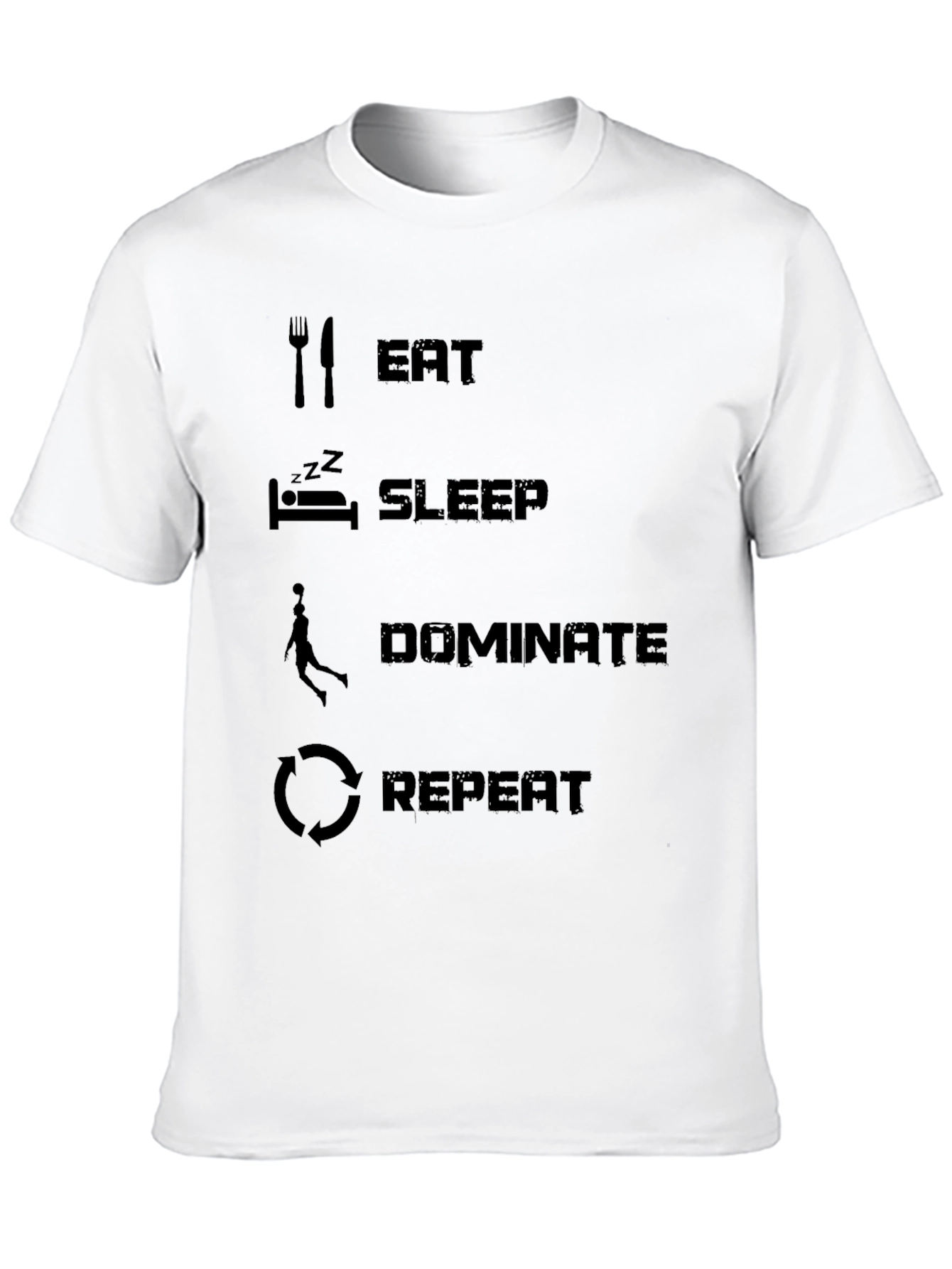 Eat Sleep Dominate Repeat Black T-Shirt