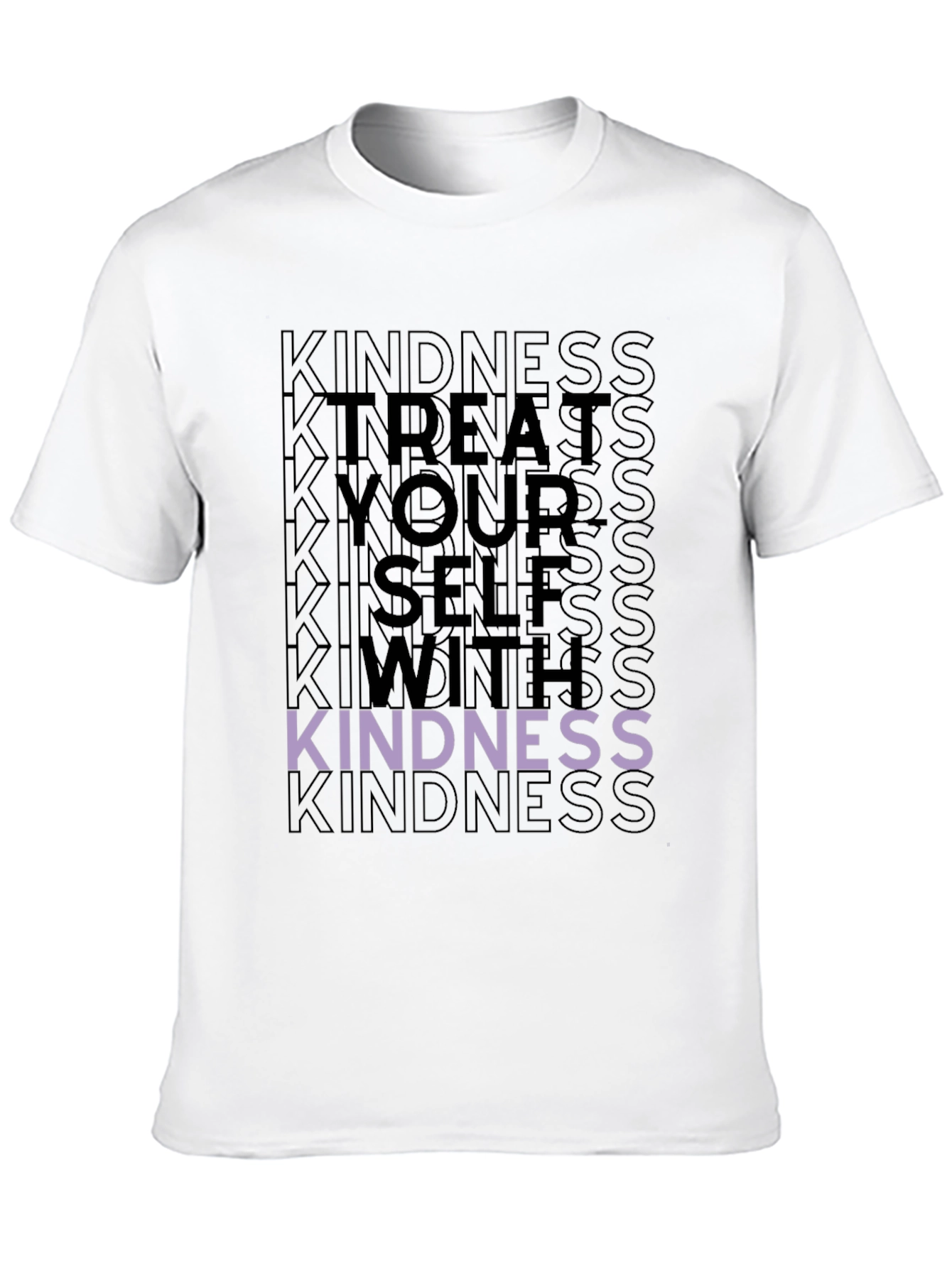 Kindness T-Shirt - Treat Yourself With Kindness