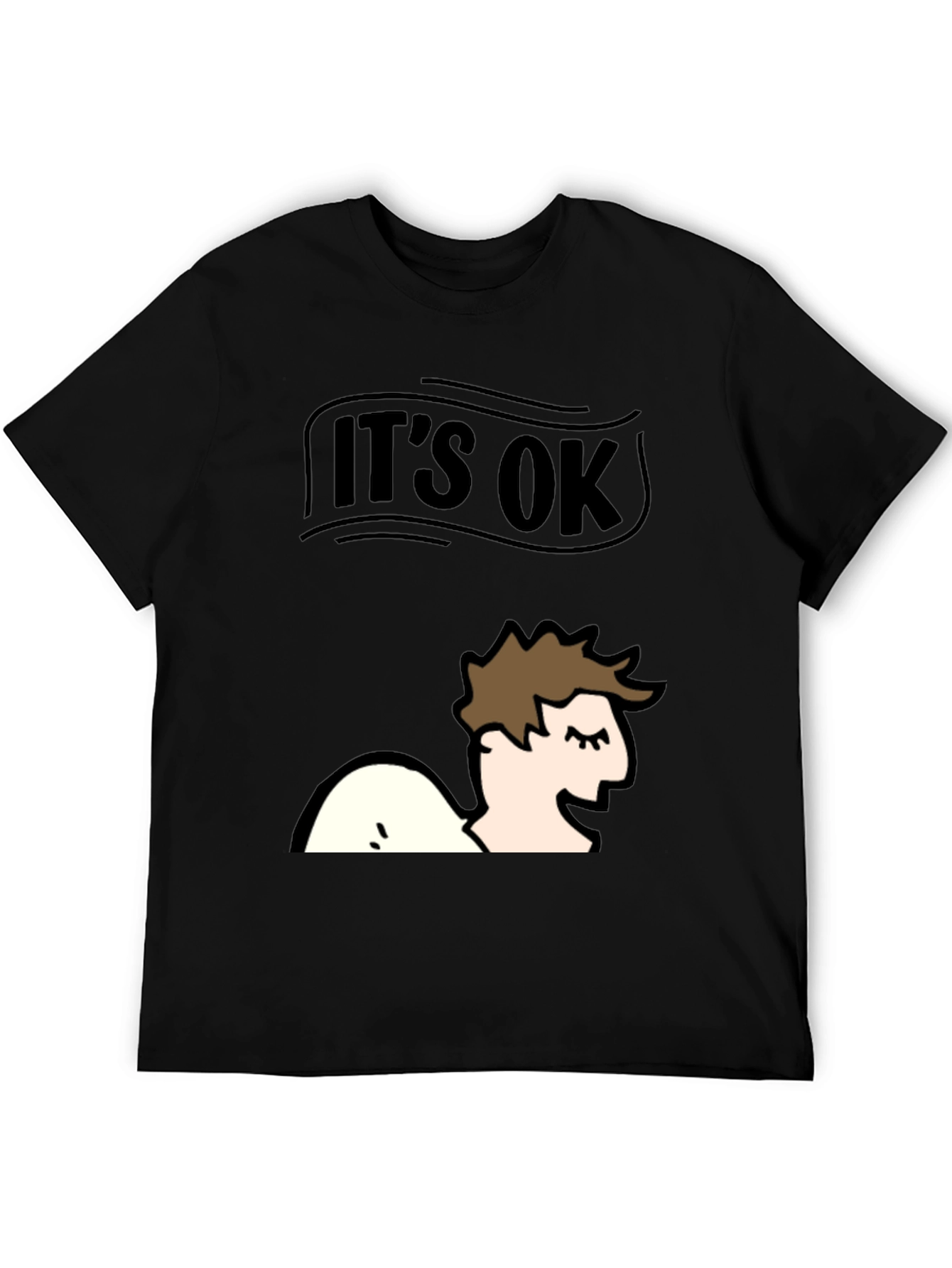 Its Ok T-Shirt - Funny Graphic Tee