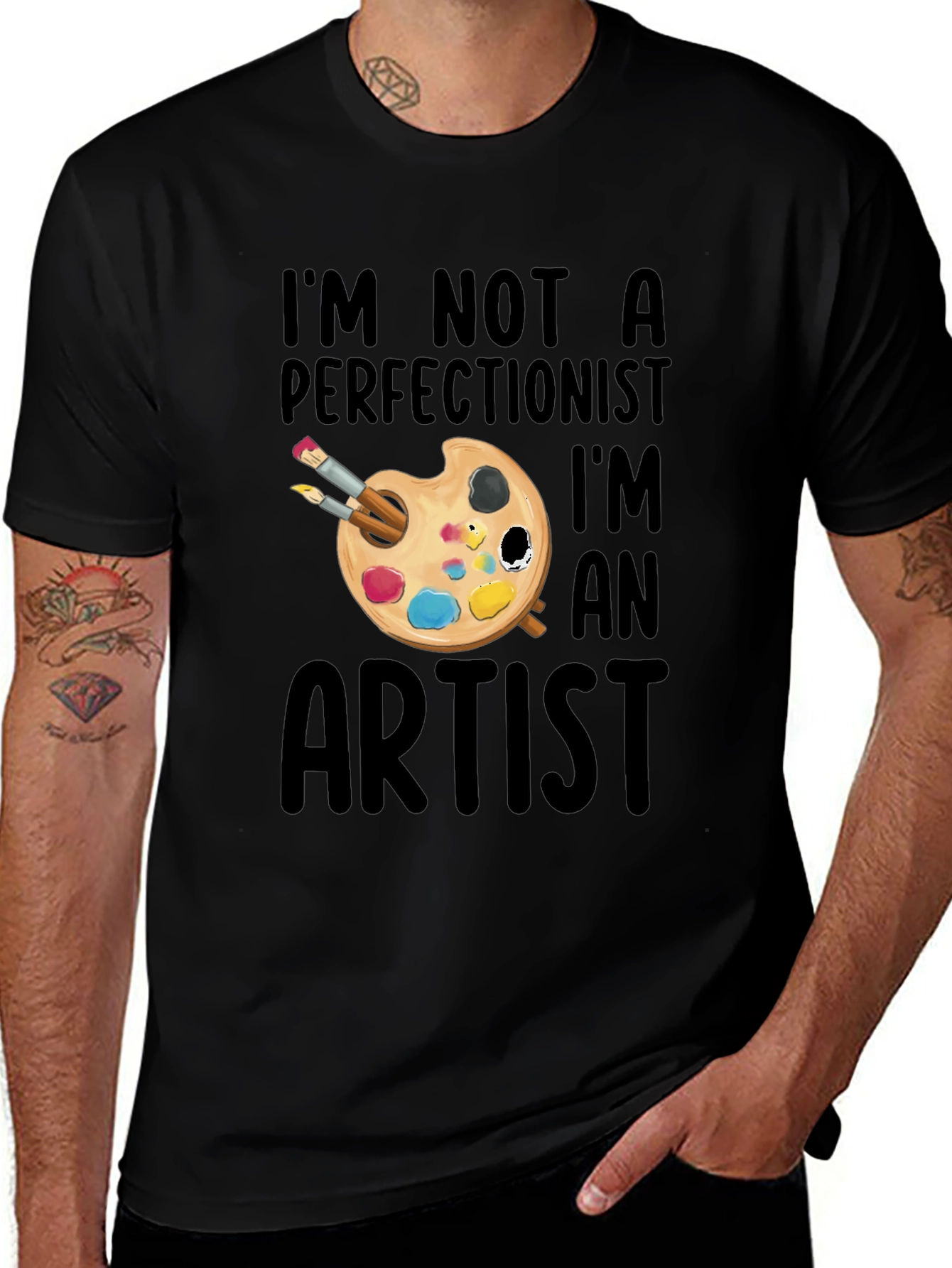 Artist T-Shirt - Im Not a Perfectionist Graphic Tee