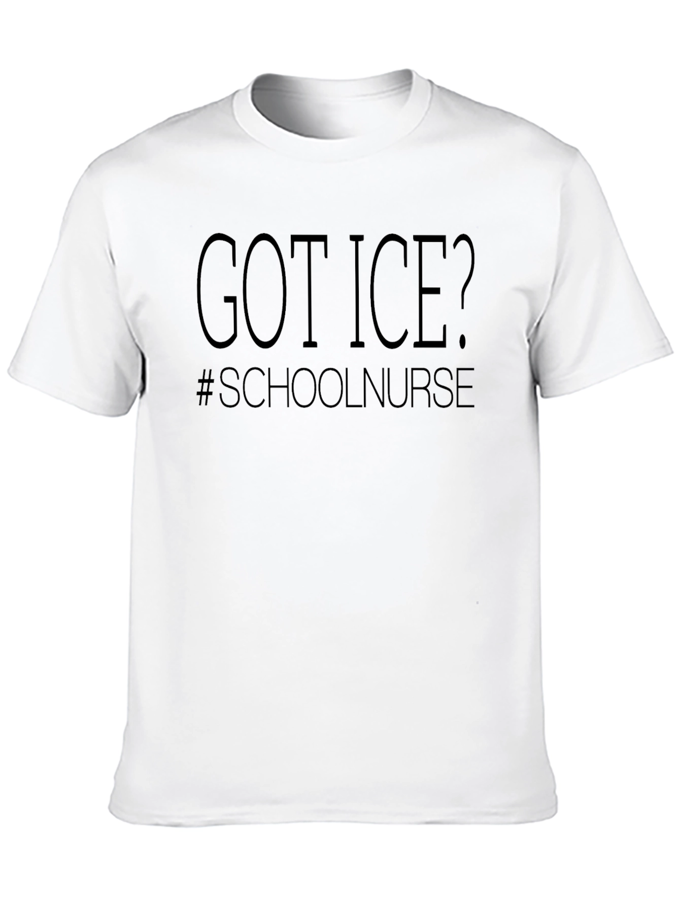Got Ice? School Nurse T-Shirt