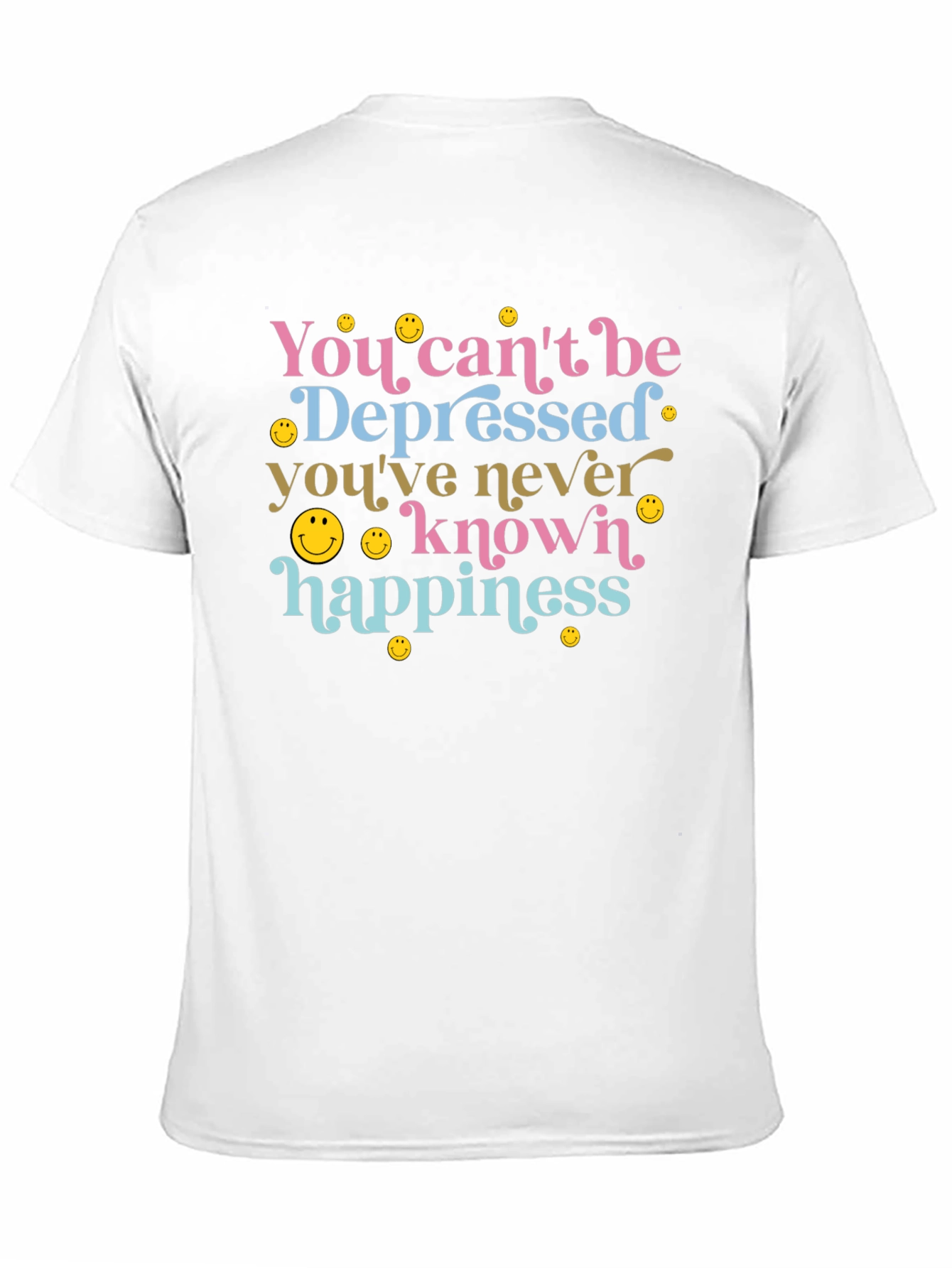 You Cant Be Depressed Graphic Tee