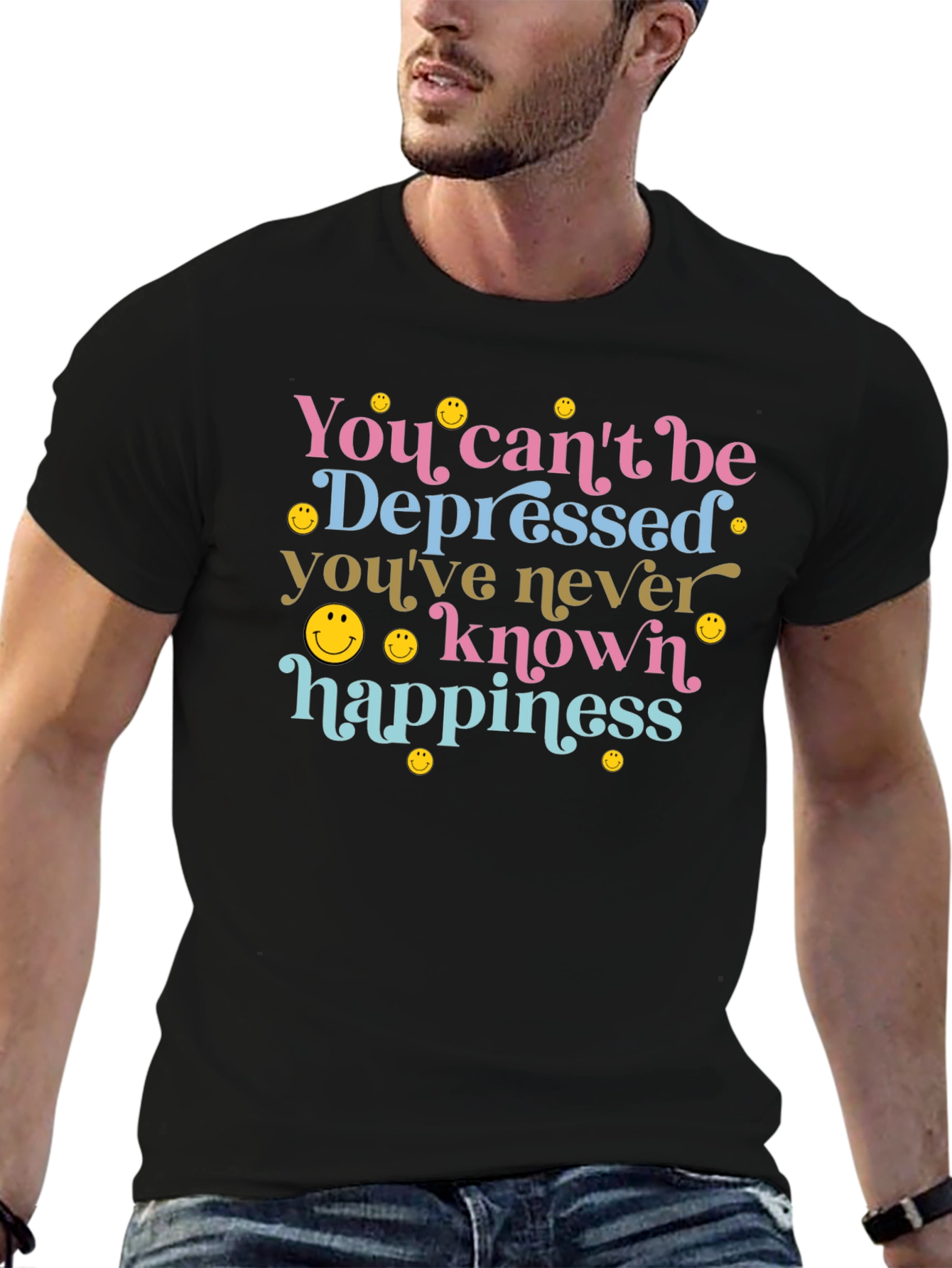 You Cant Be Depressed Graphic Tee