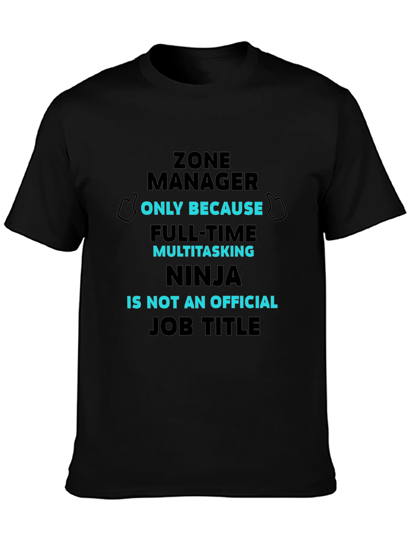Zone Manager T-Shirt: Multitasking Ninja