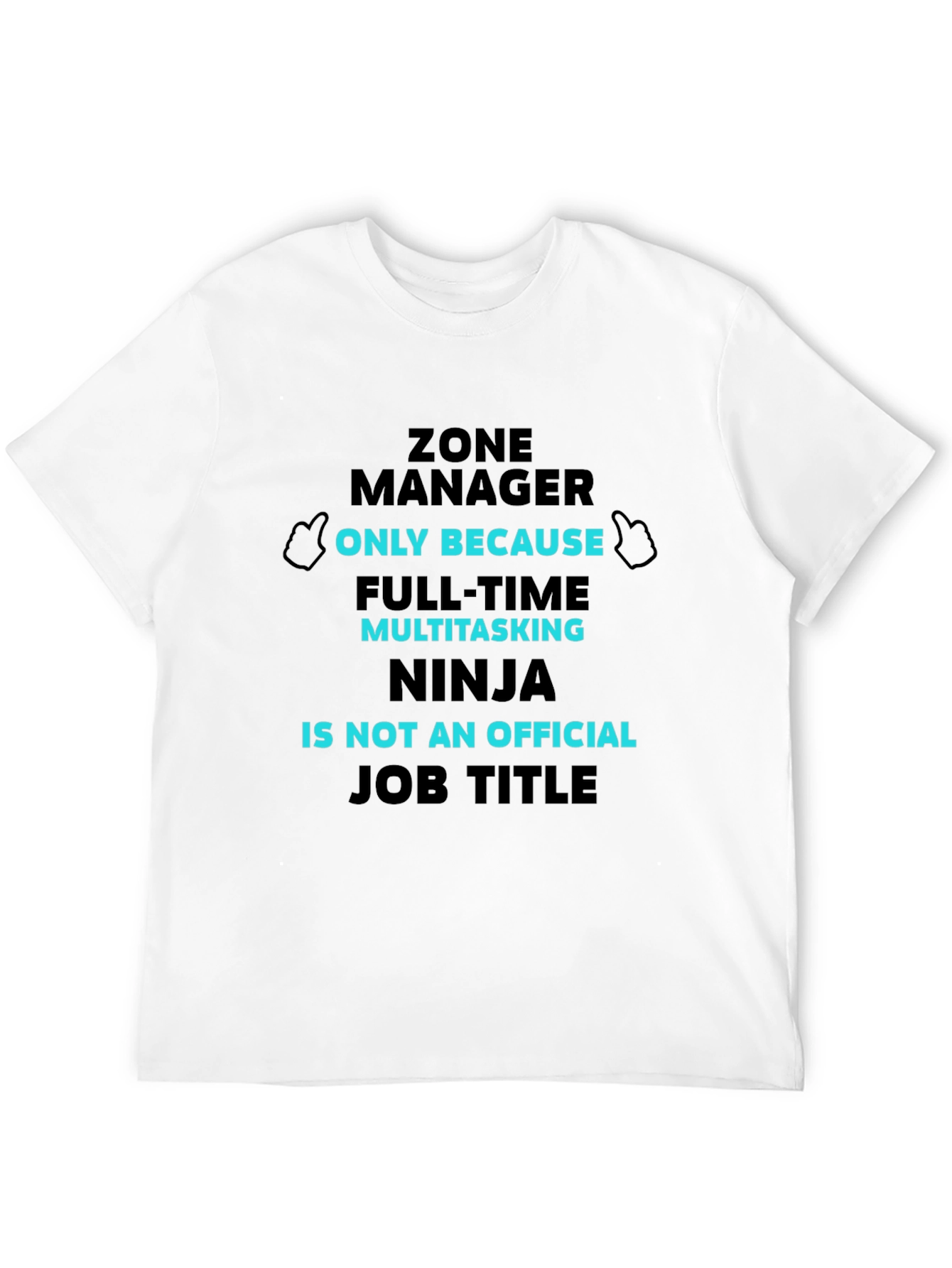 Zone Manager T-Shirt: Multitasking Ninja