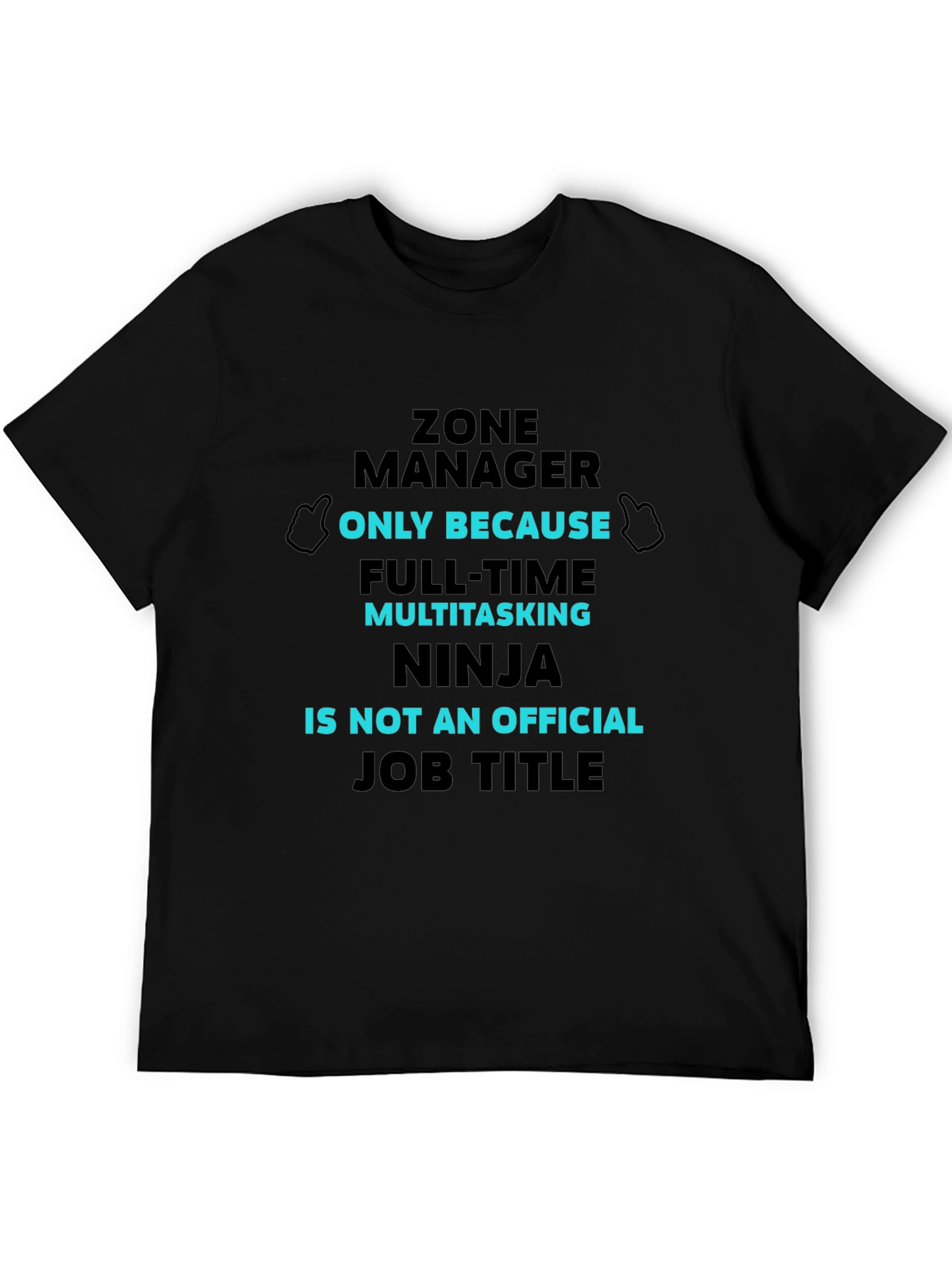 Zone Manager T-Shirt: Multitasking Ninja